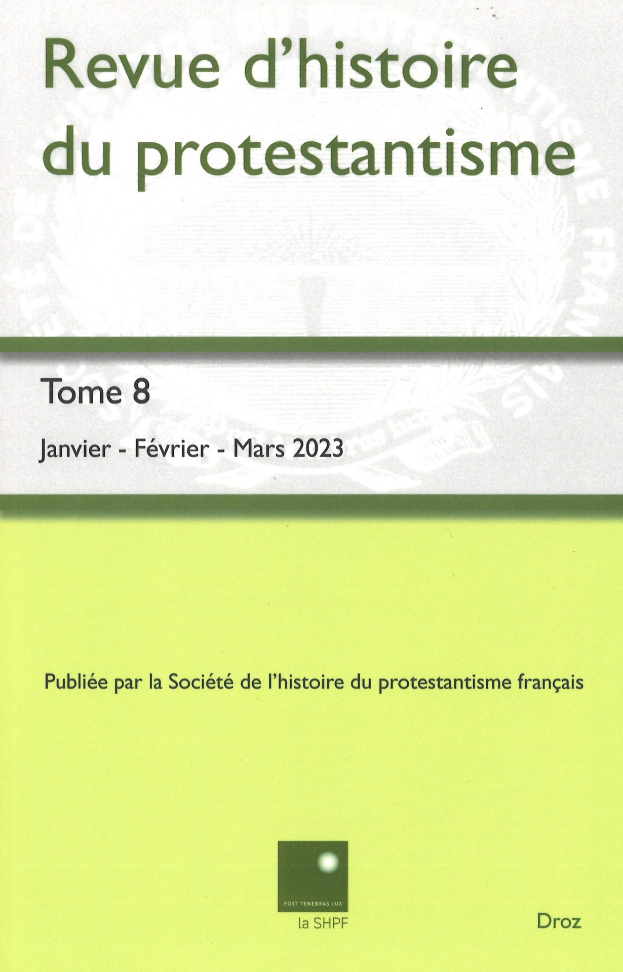 Revue d'histoire du protestantisme - Tome 8