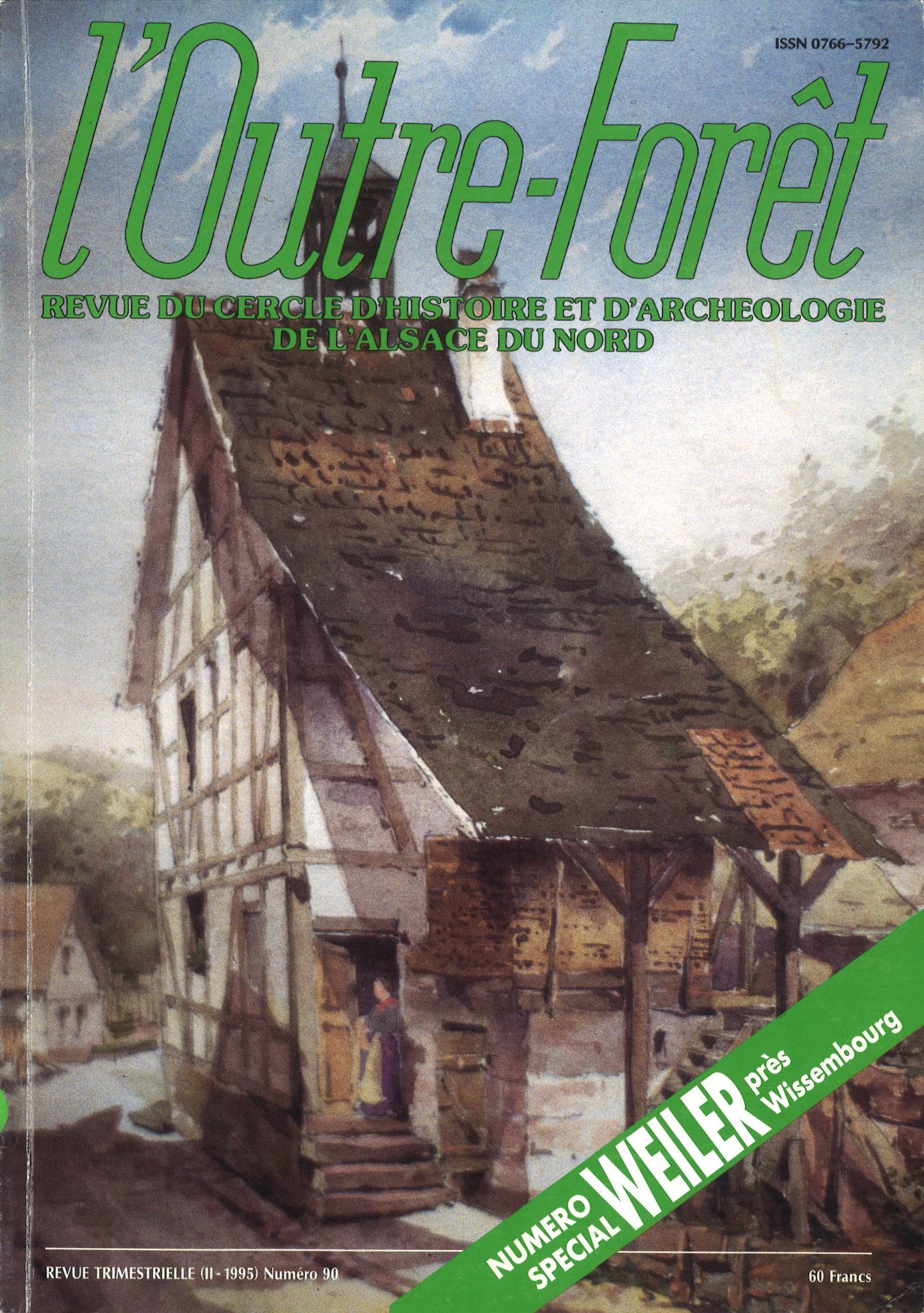L'Outre-Forêt - spécial Weiler - Revue du Cercle d'Histoire et d'Archéologie de l'Alsace du Nord