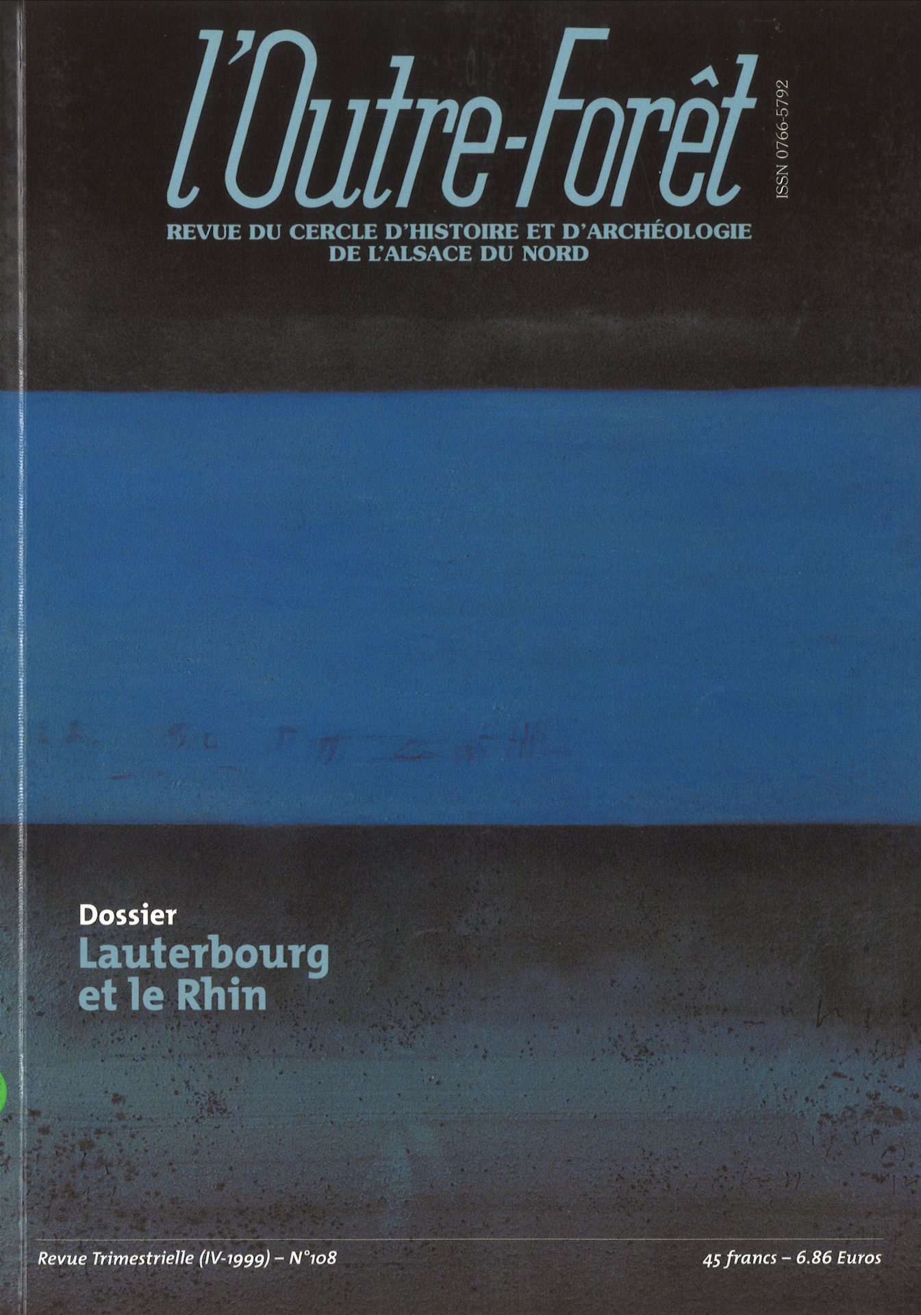 l'Outre-Forêt - Revue du Cercle d'Histoire et d'Archéologie de l'Alsace du Nord - Lauterbourg et le Rhin