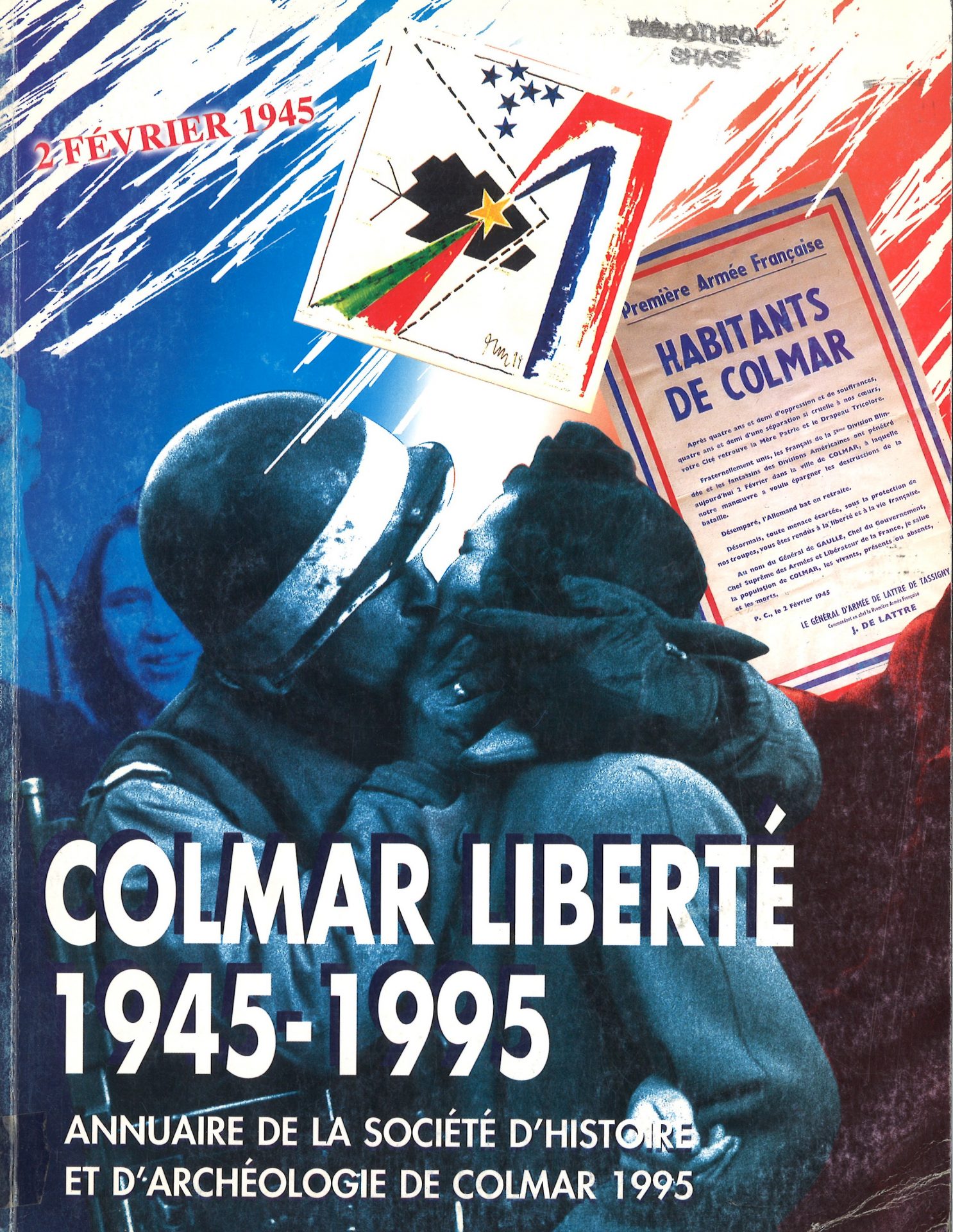 Annuaire de la Société d'Histoire et d'Archéologie de Colmar - Colmar Liberté (1945-1995)