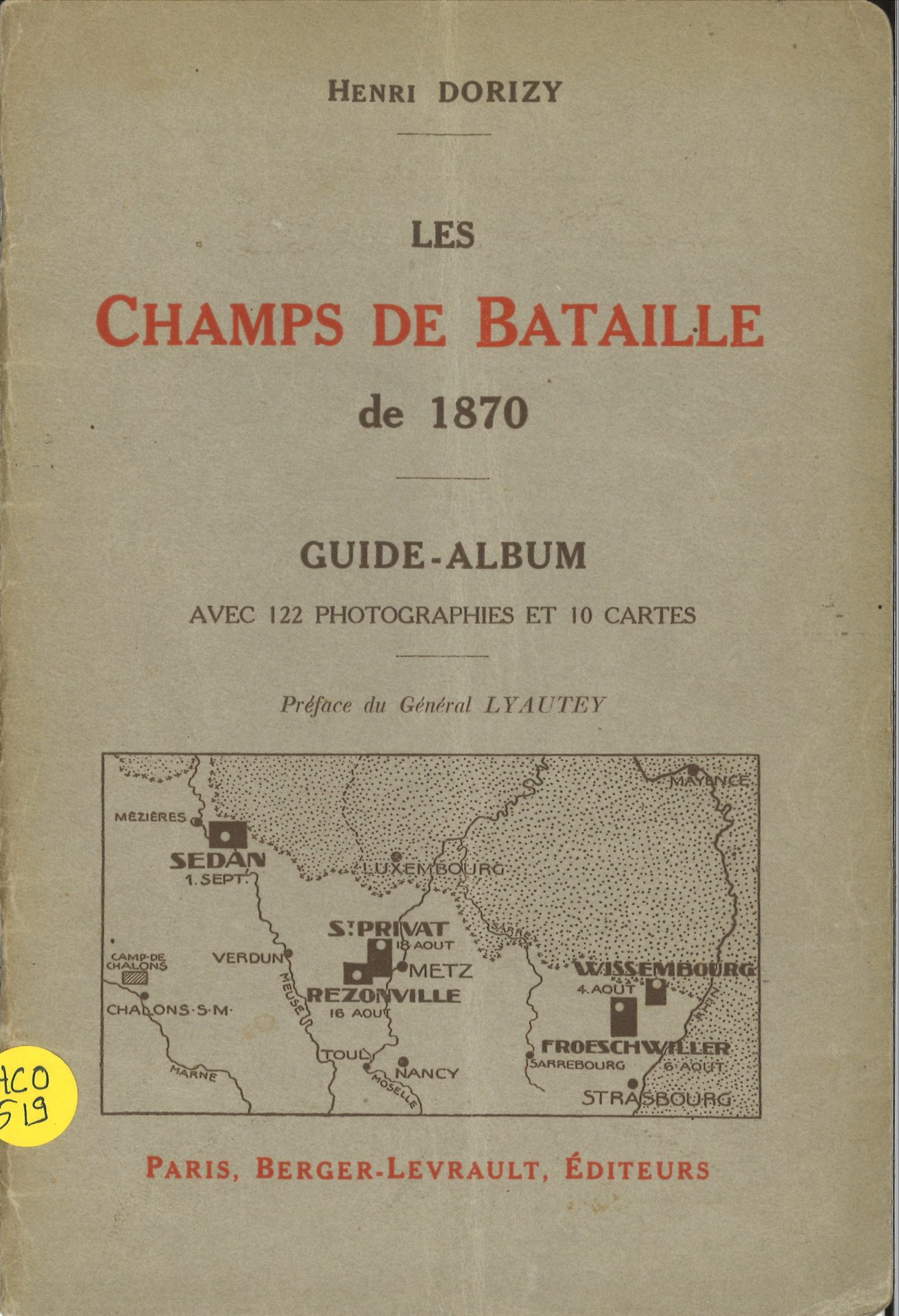 Les champs de bataille de 1870 - Guide Album avec 122 photographies et 10 cartes