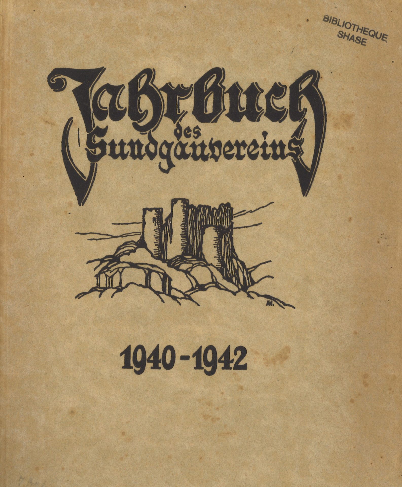 Jahrbuch des Sundgauvereins - Annuaire de la Société d'Histoire Sundgovienne