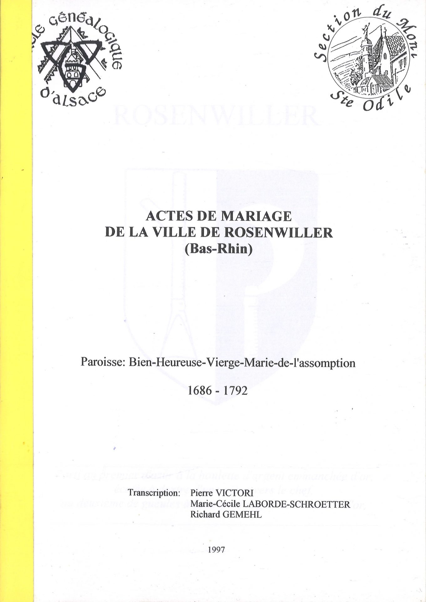 Actes de mariage de la ville de Rosenwiller (Bas-Rhin) - Paroisse : Bien-Heureuse-Vierge-Marie-de-l'Assomption 1686-1792