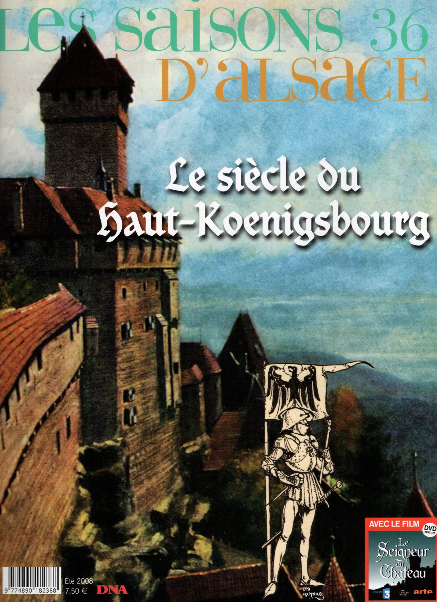 Les Saisons d'Alsace - Le siècle du Haut-Koenigsbourg