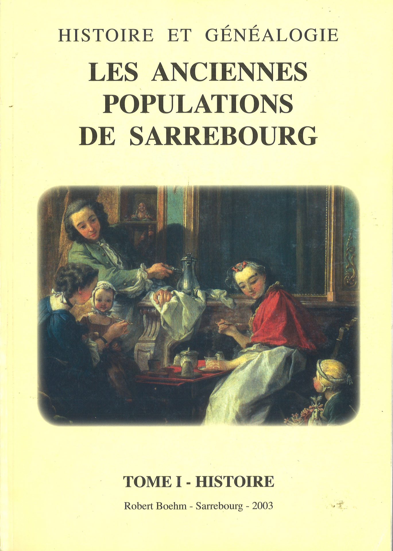 Histoire et généalogie - Les anciennes populations de Sarrebourg