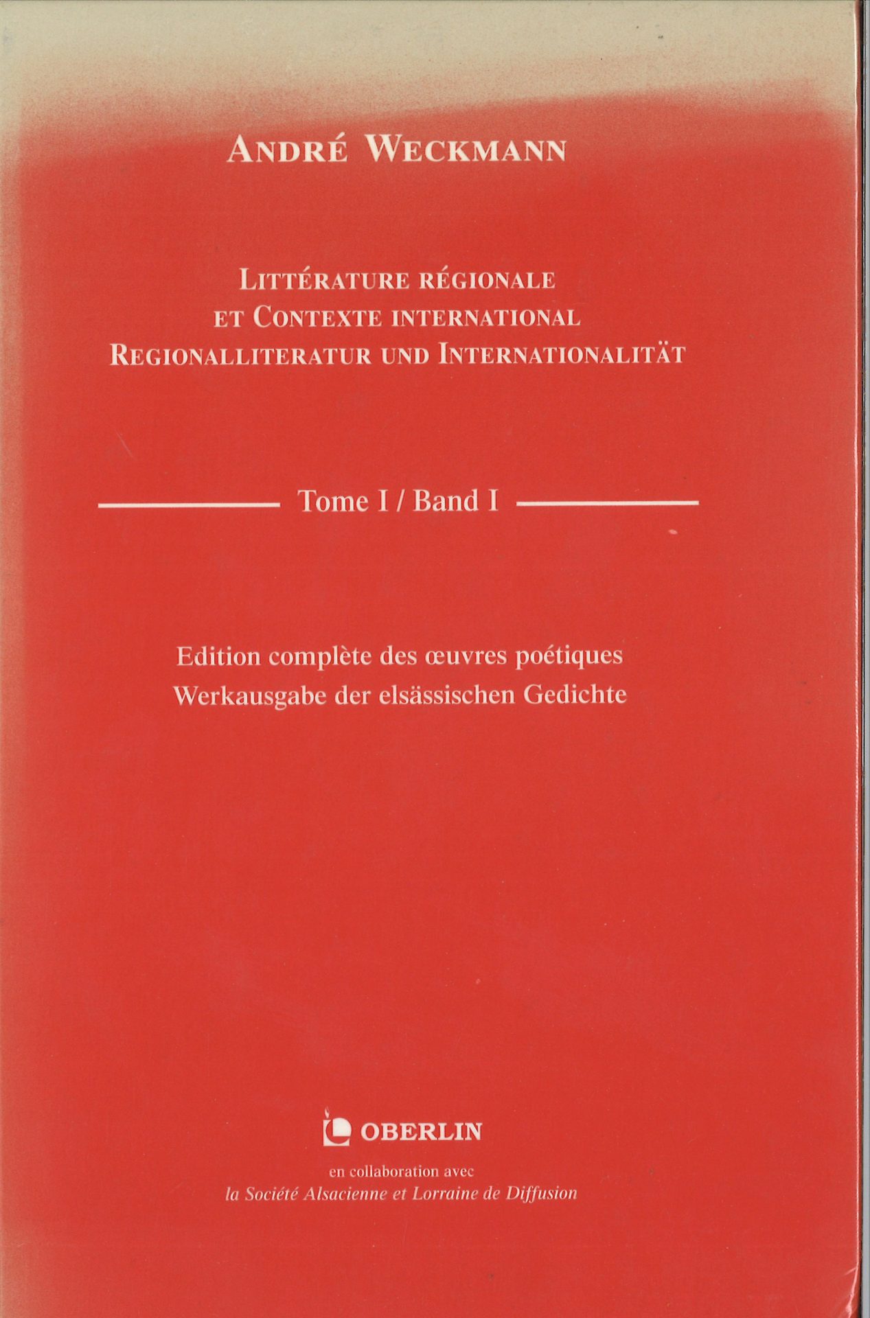 André Weckmann - Littérature régionale et contexte international - Regionalliteratur und Internationalität