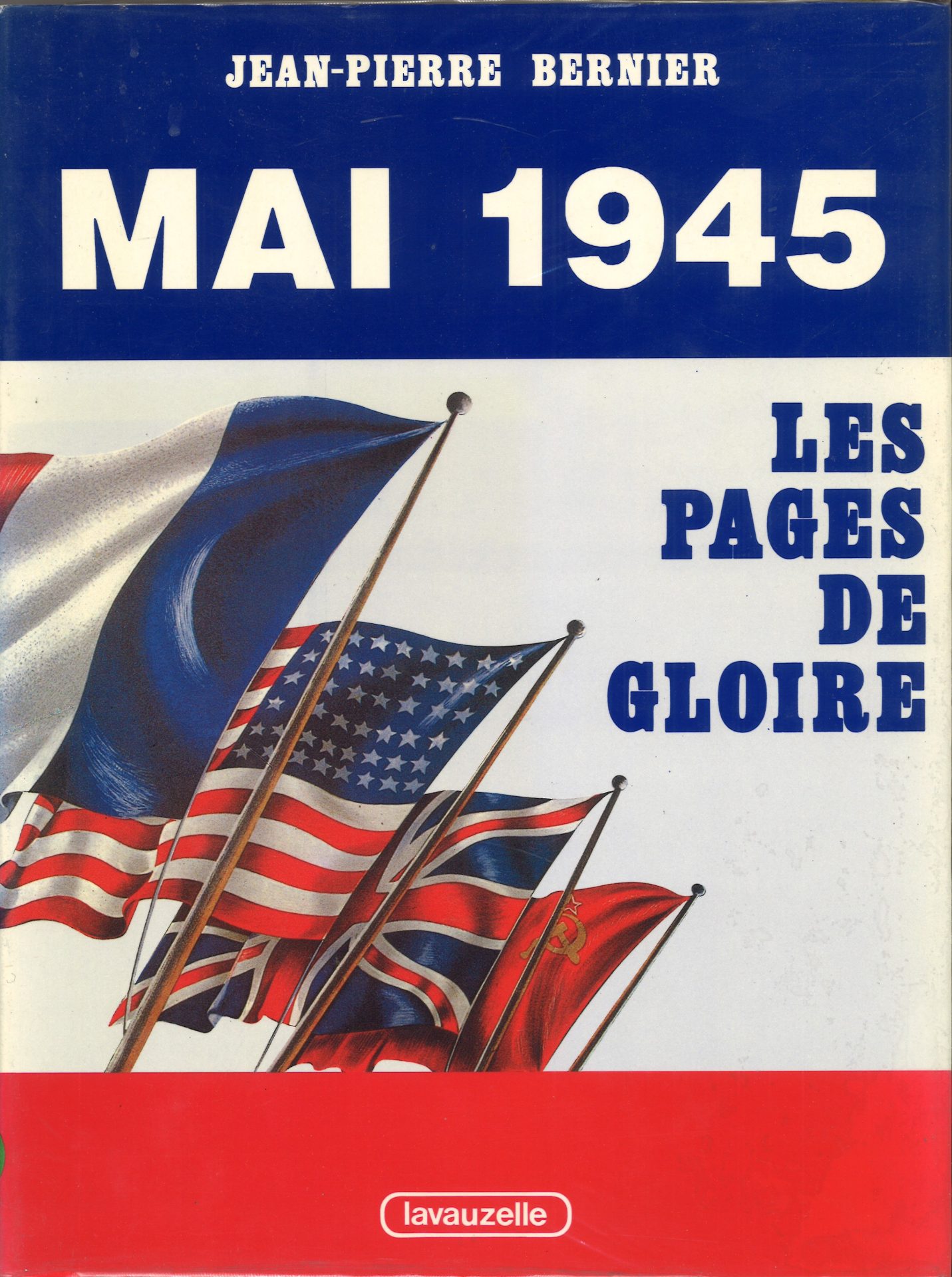 Mai 1945 - Les pages de gloire