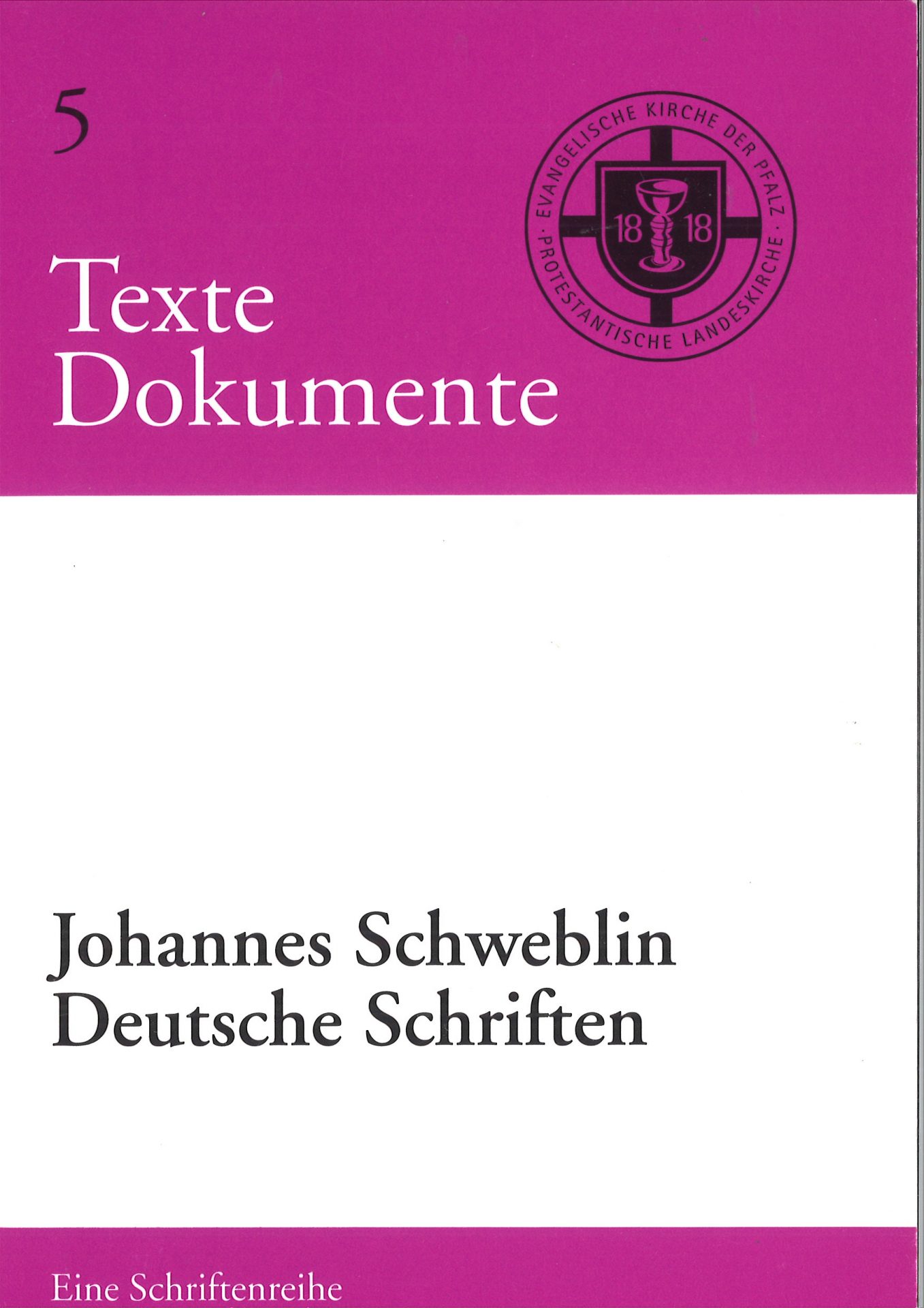 Johannes Schweblin, deutsche Schriften