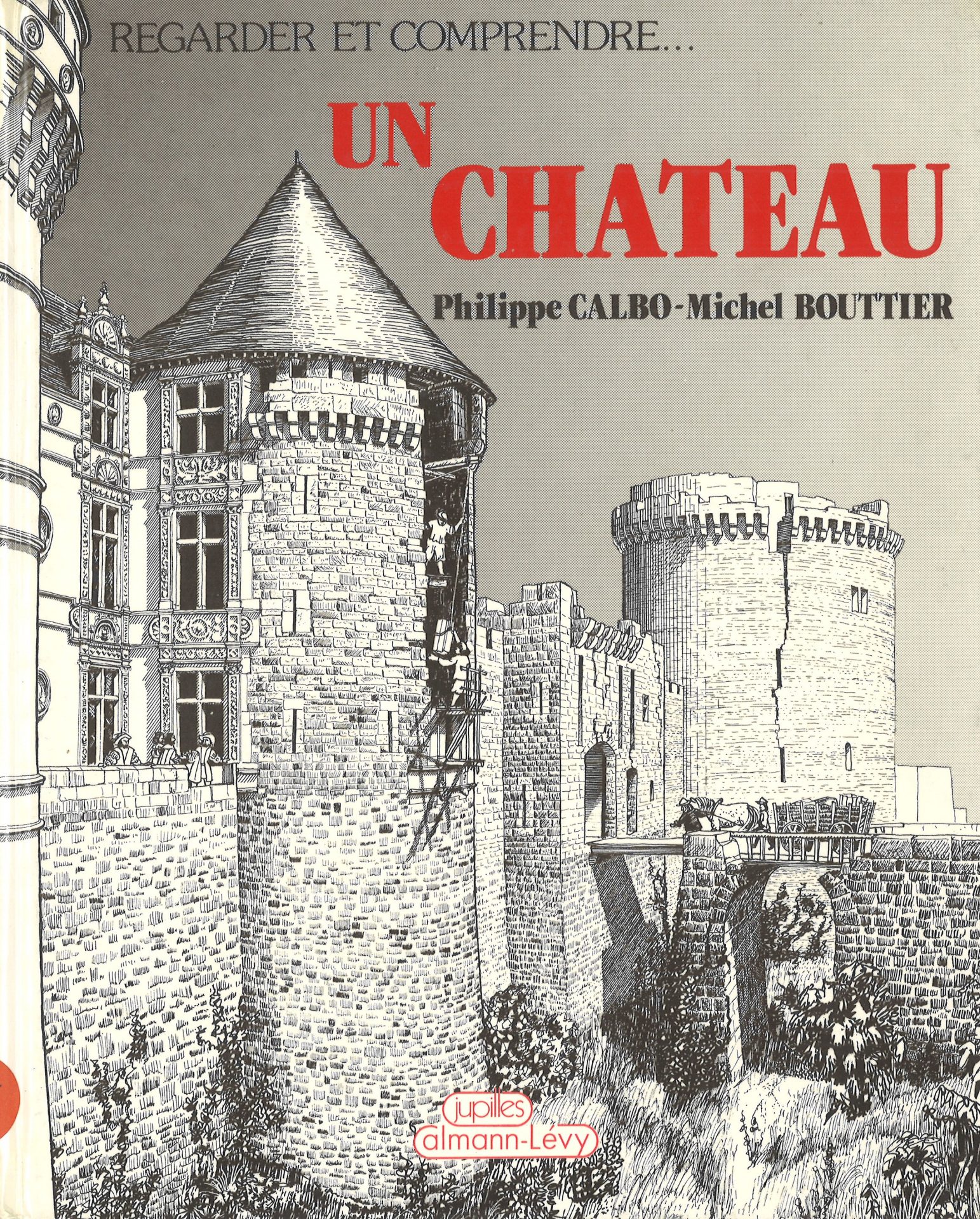 Regarder et comprendre... Un château