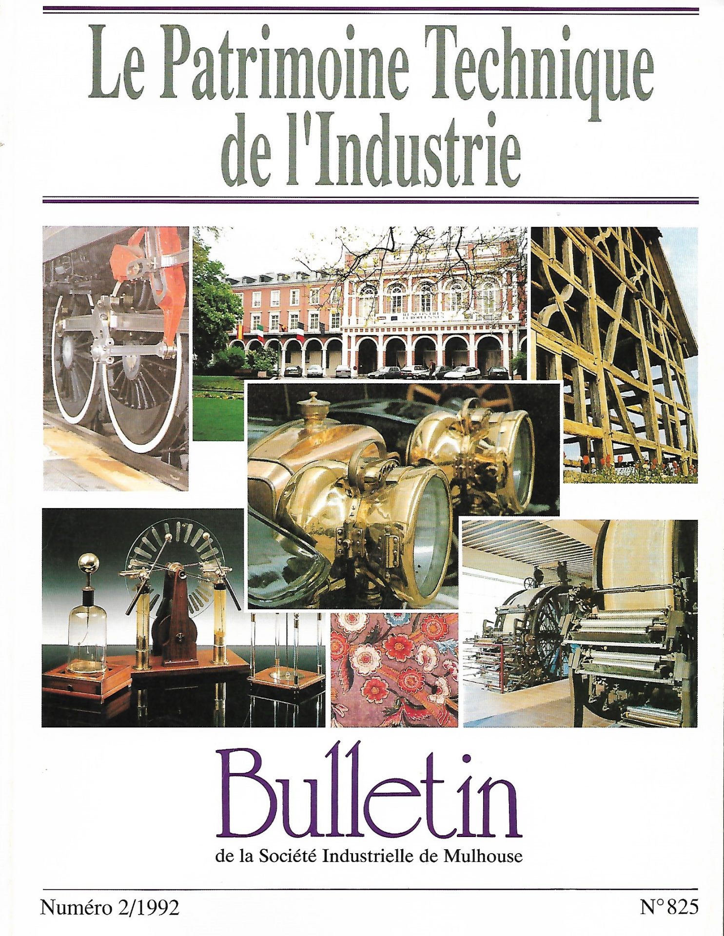 Bulletin de la Société Industrielle de Mulhouse : Le patrimoine technique de l'industrie - Xème colloque national