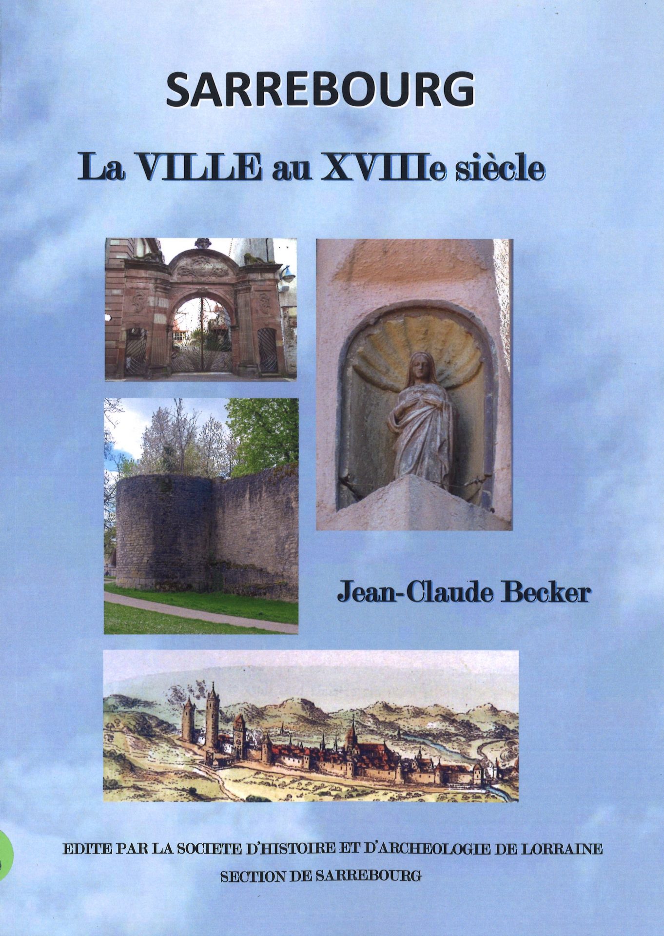 Sarrebourg - La ville au XVIIIe siècle - Le cadre urbain