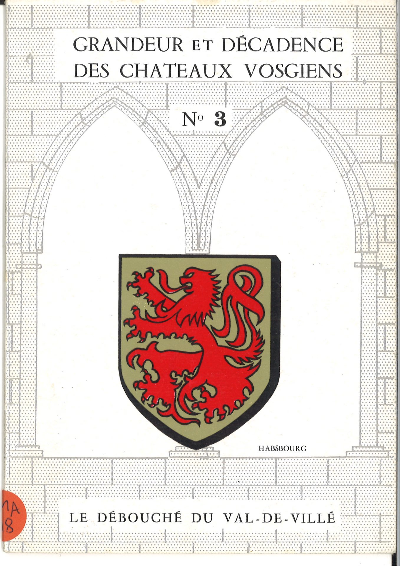 Grandeur et décadence des châteaux vosgiens - n°3 Le débouché du Val-de-Villé