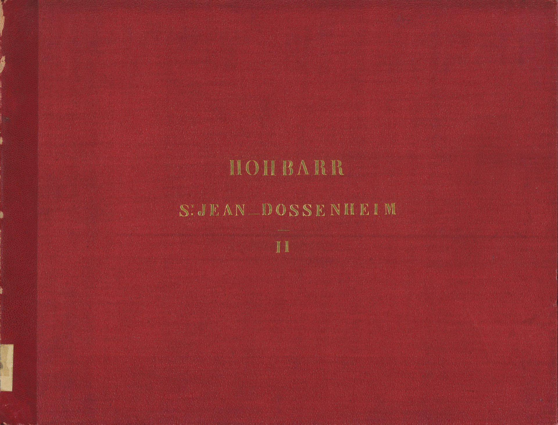 Photographies et dessins de la région de Saverne - volume 11 - Hohbarr - St-Jean - Dossenheim II