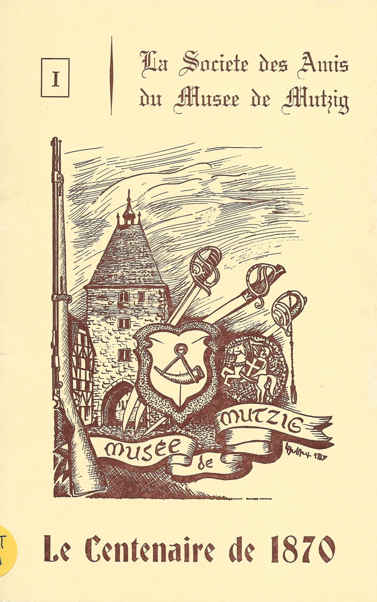La Société des Amis du Musée de Mutzig - Le Centenaire de 1970