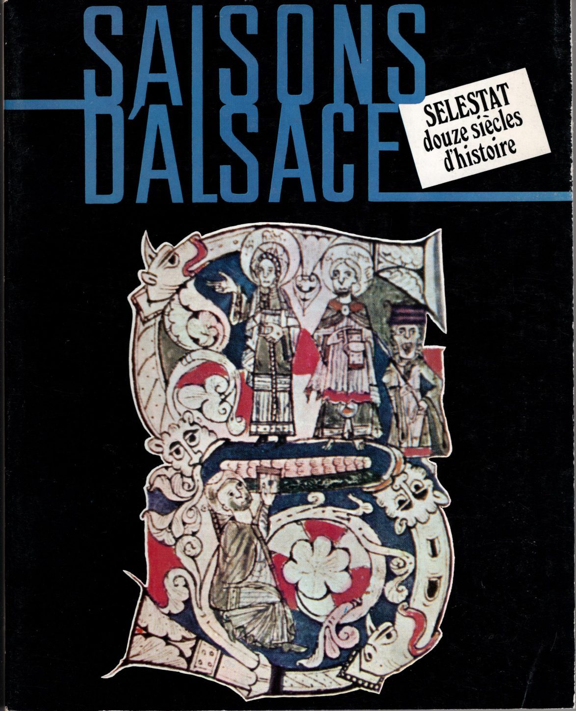 Saisons d'Alsace - Sélestat, douze siècles d'histoire