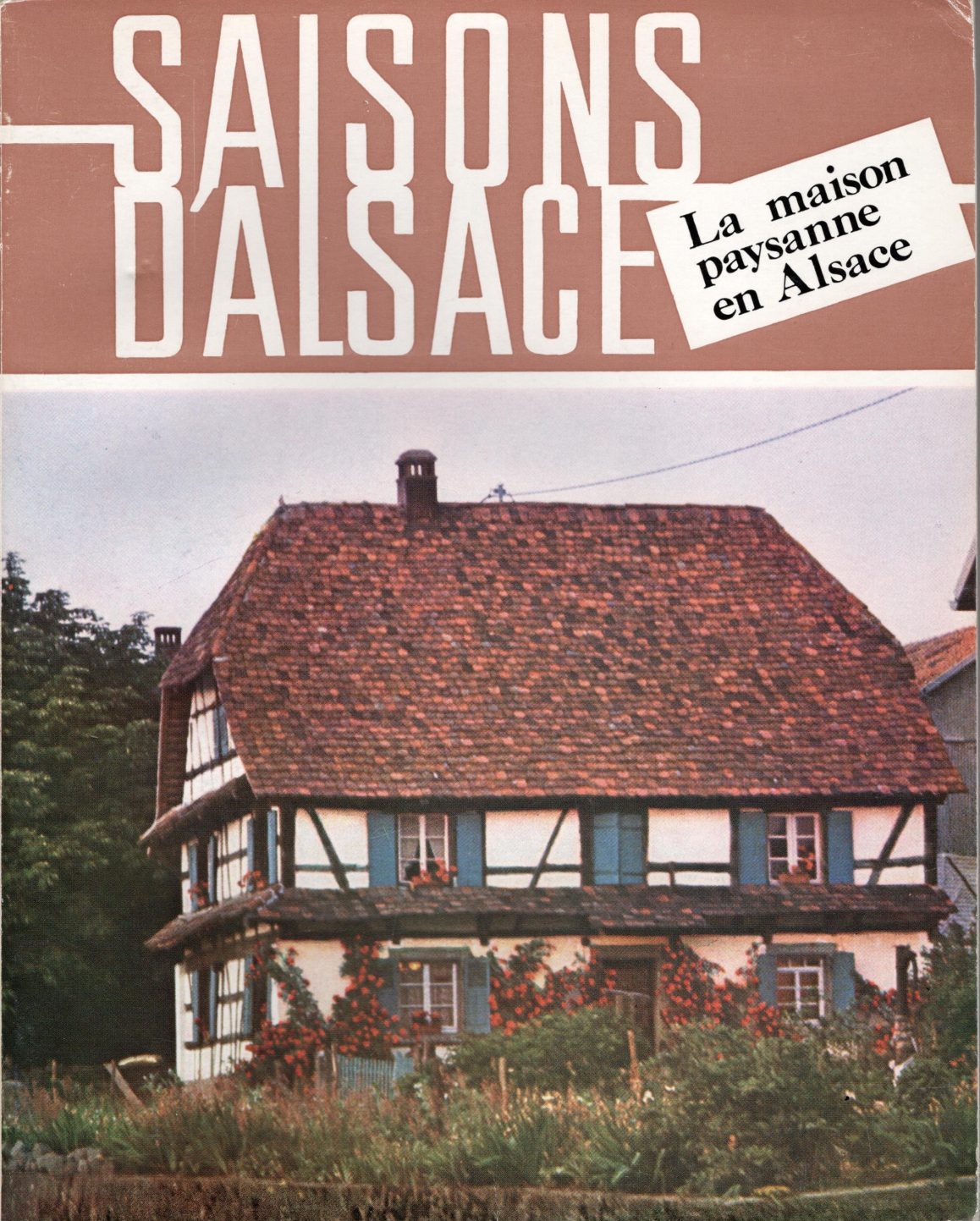 Saisons d'Alsace - La maison paysanne en Alsace