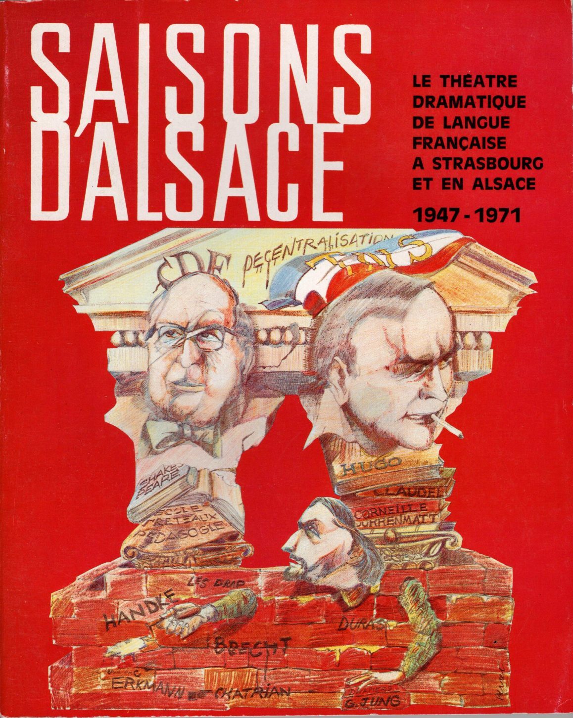 Saisons d'Alsace  - Le théâtre dramatique de langue française à Strasbourg et en Alsace 1947-1971