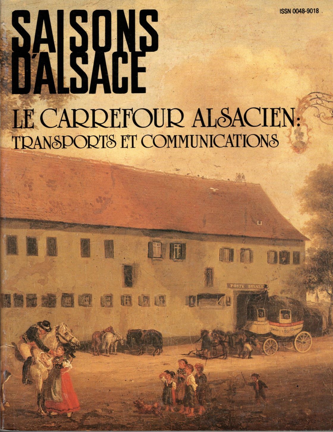 Saisons d'Alsace -Le carrefour alsacien, transports et communications