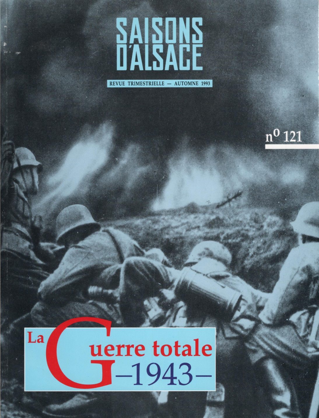 Saisons d'Alsace - 1943 La Guerre totale