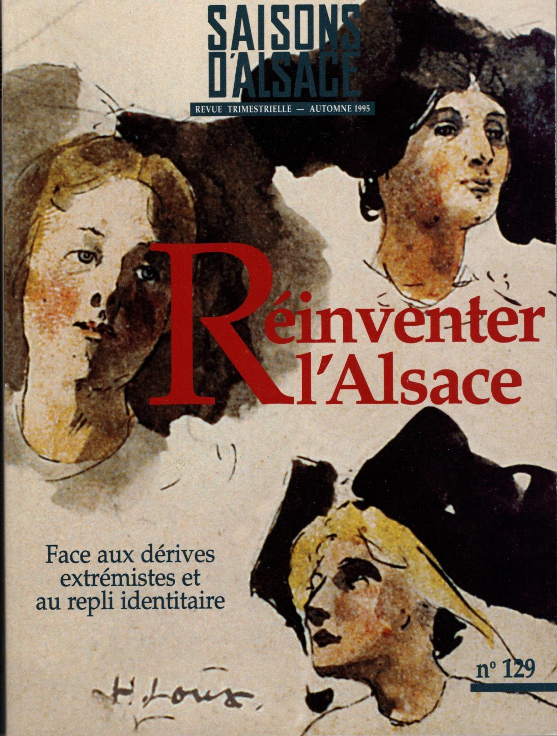 Saisons d'Alsace - Réinventer l'Alsace. Face aux dérives extrémistes et au repli identitaire