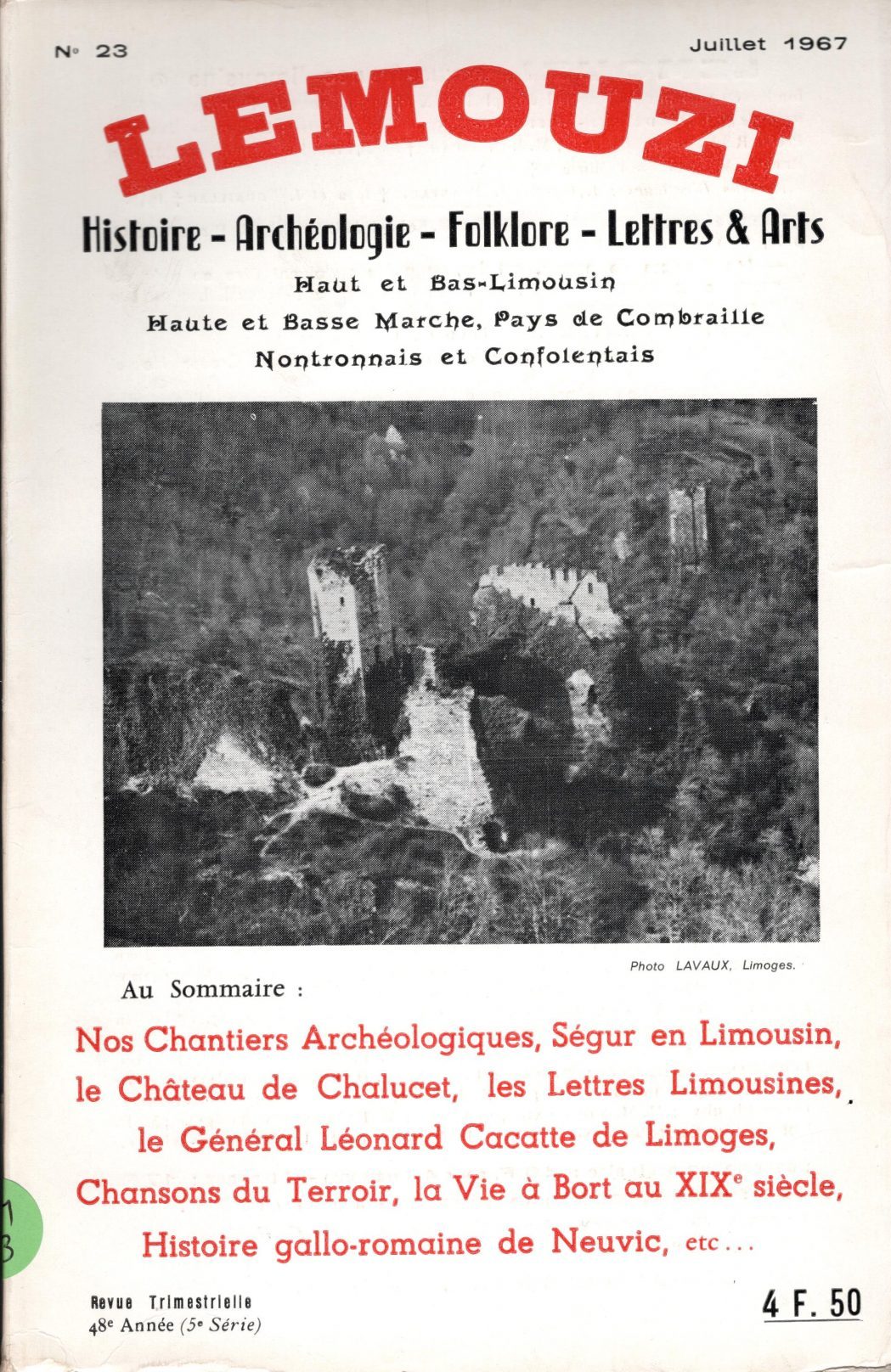 Lemouzi - Nos chantiers archéologiques - Ségur en Limousin - Le château de Chalucet