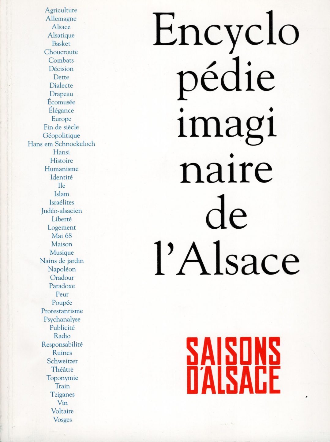 Saisons d'Alsace - Encyclopédie imaginaire de l'Alsace