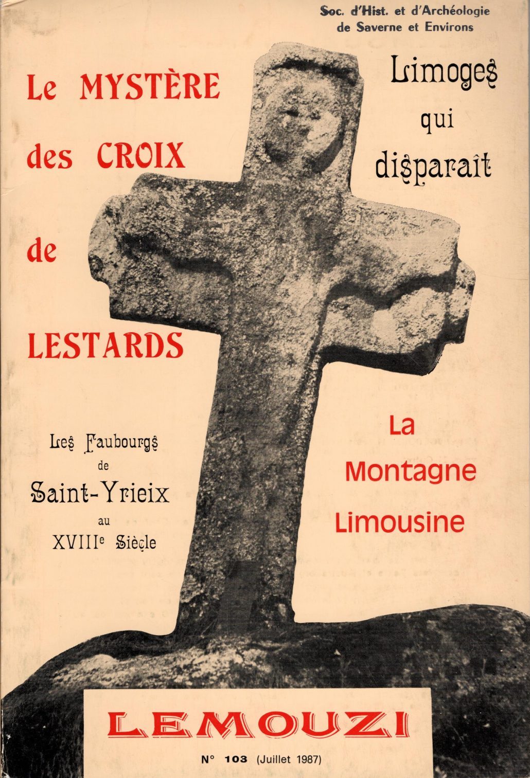 Lemouzi - Le mystère des croix de Lestards - La montagne limousine