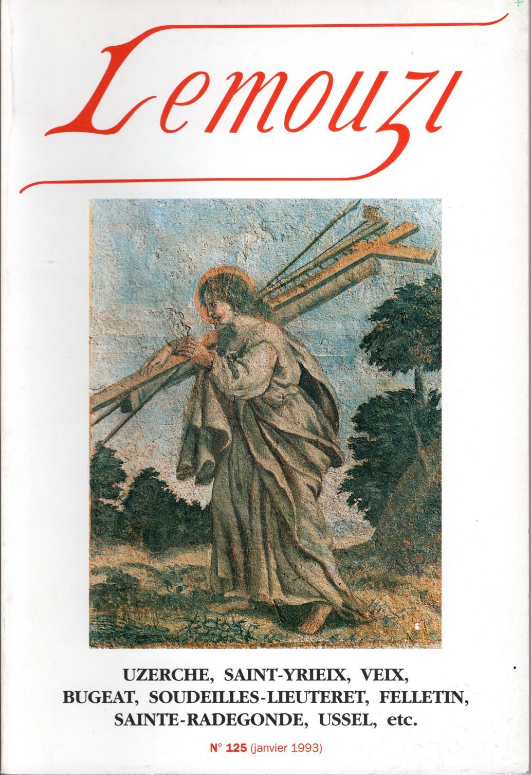 Lemouzi - Uzerche - Saint Yrieix - Veix - Bugeat - Soudeilles - Lieuteret - Felletin - Sainte Radegonde - Ussel