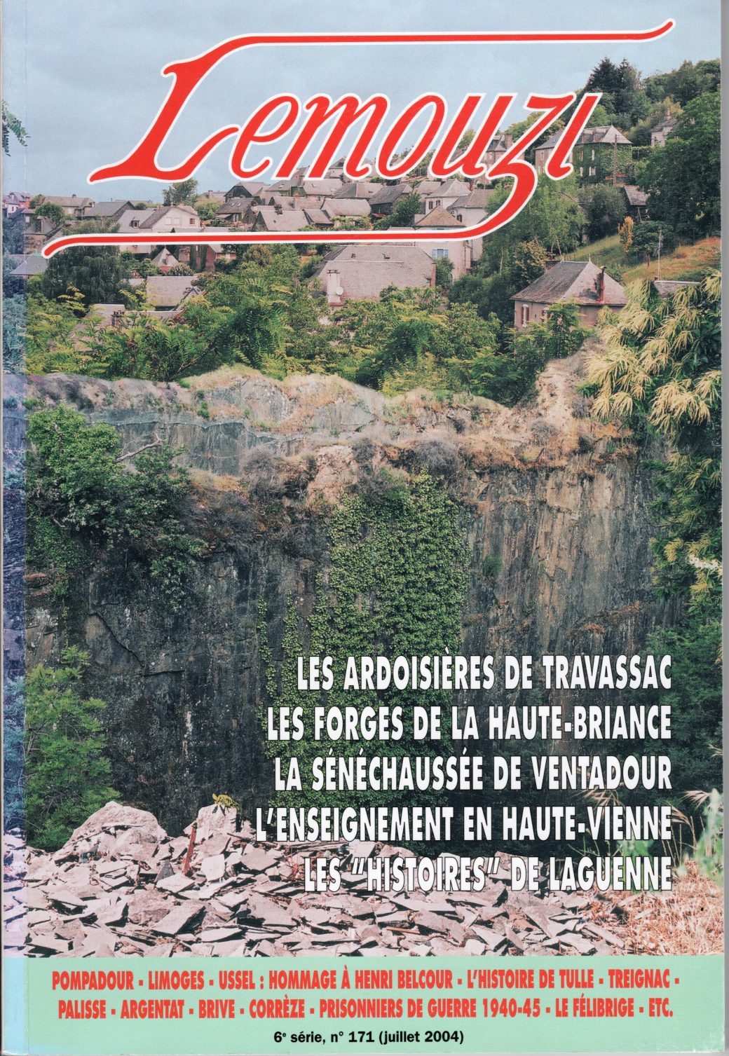 Lemouzi - Les ardoisières de Travassac - Les forges de la Haute-Briance - La sénéchaussée de Ventadour - L'enseignement en Haute-Vienne - Les histoires de Laguenne