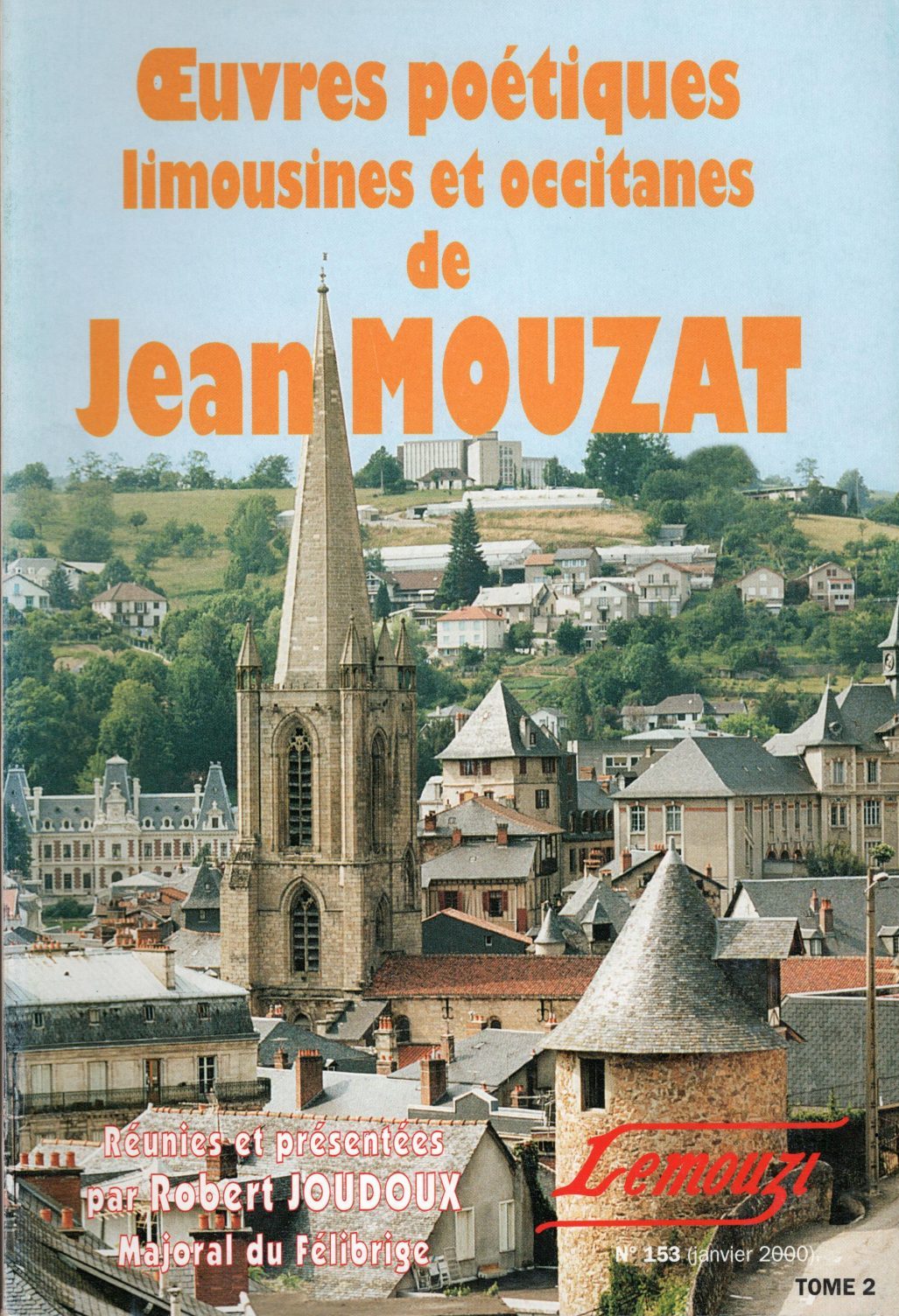 Lemouzi - Oeuvres poétiques limousines et occitanes de Jean Mouzat Tome 2
