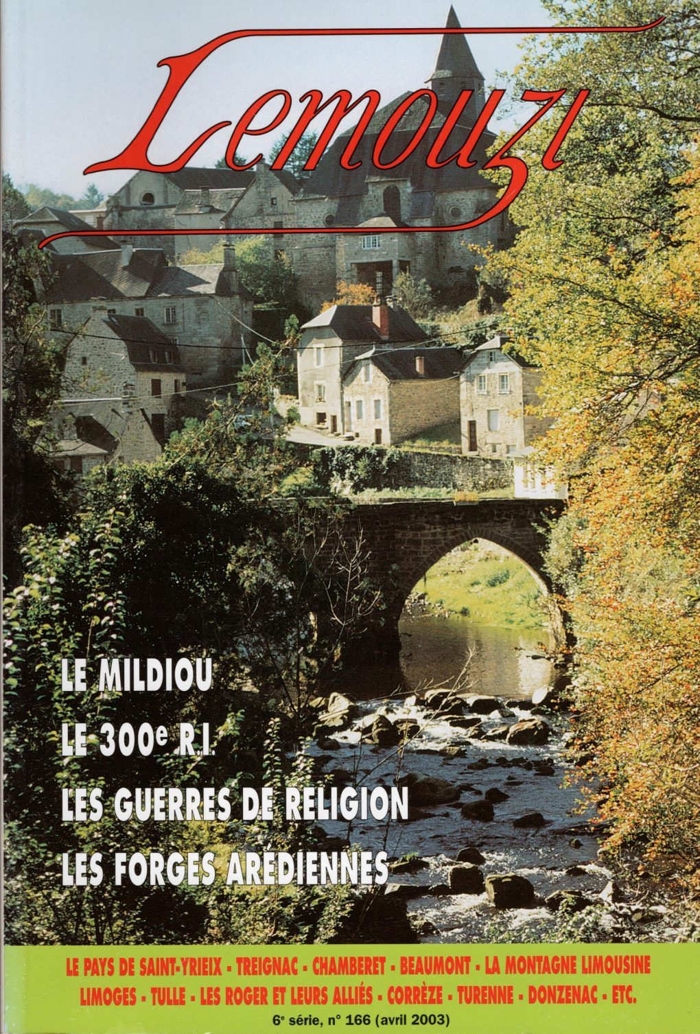 Lemouzi - Le mildiou - Le 300ème R.I. - Les guerres de religion - Les forges arédiennes