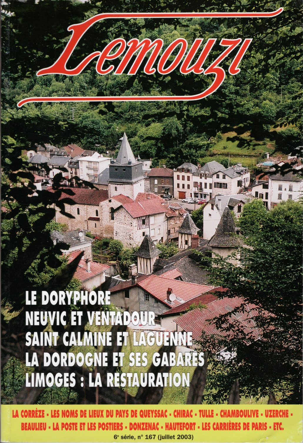 Lemouzi - Le doryphore - Neuvic et Ventadour - Saint Calmine et Laguenne - La Dordogne et ses gabares - Limoges : la Restauration