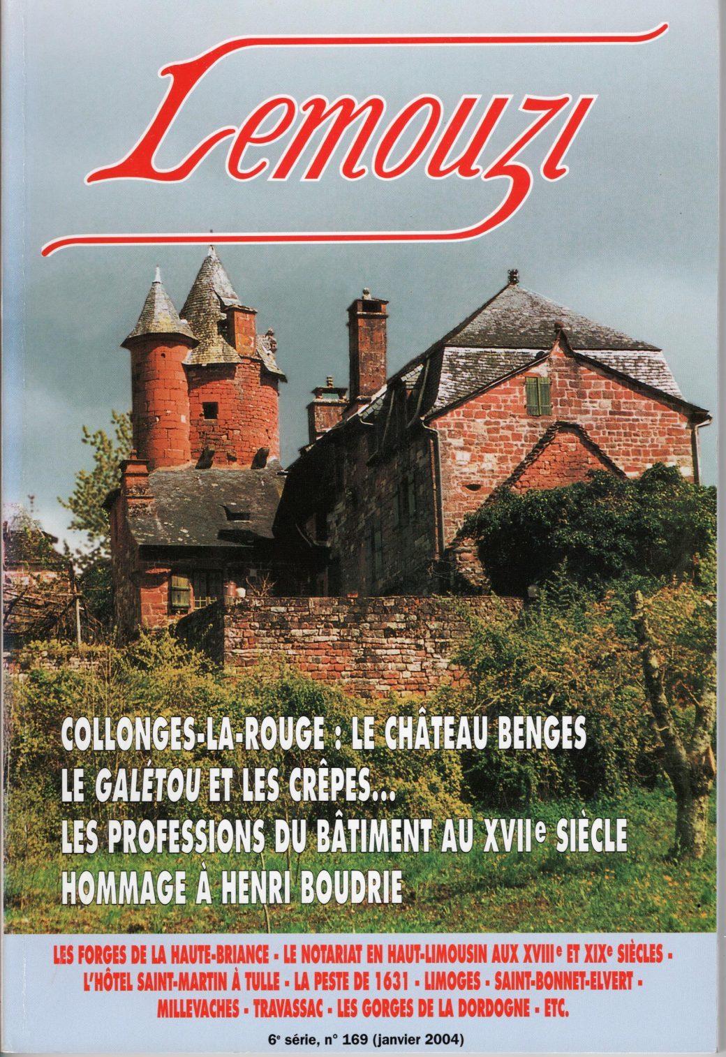 Lemouzi - Collonges-la-Rouge : le château Benges - Le galétou et les crêpes - Les professions du bâtiment au XVIIème siècle - Hommage à Henri Boudrie