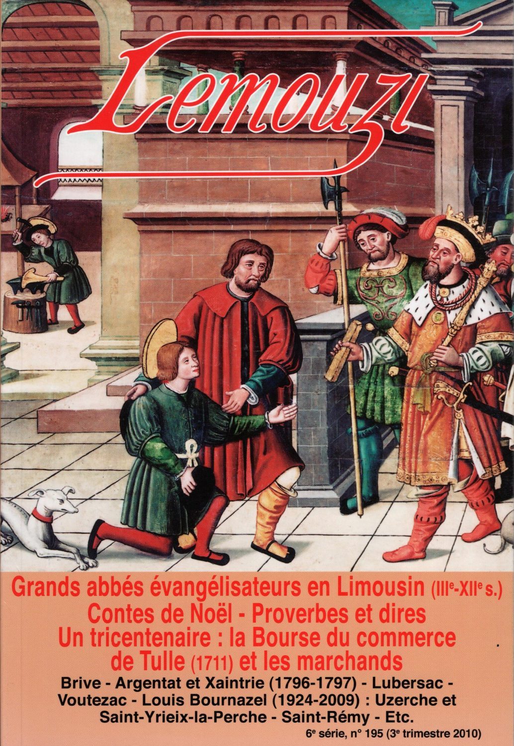 Lemouzi - Grands abbés évangélisateurs en Limousin (IIIème-XIIème siècles) - Conte de Noël - Proverbes et dires - Un tricentenaire : la Bourse du commerce de Tulle (1711) et les marchands