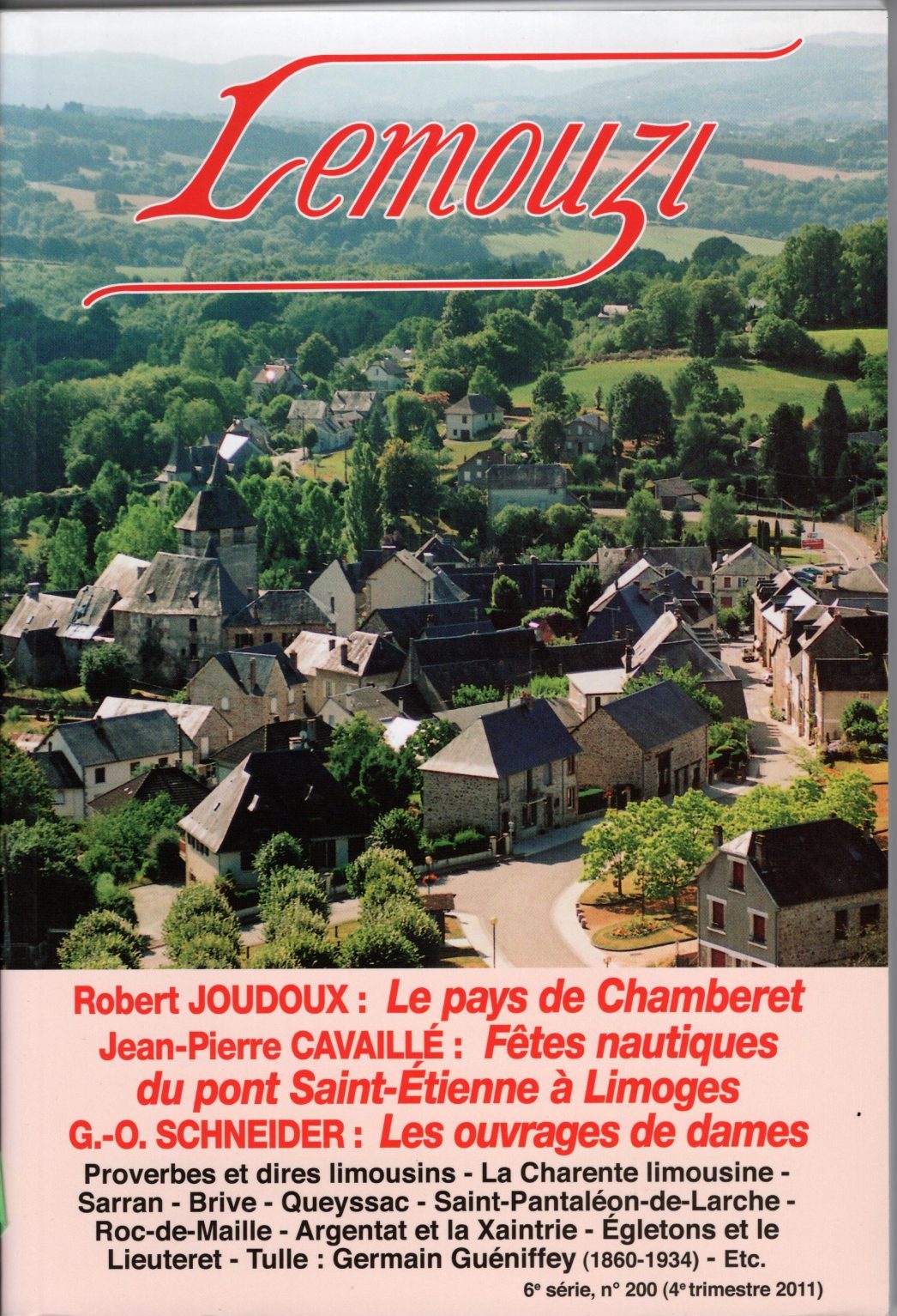 Lemouzi - Robert Joudoux : Le pays de Chamberet - Jean-Pierre Cavaillé : Fêtes nautiques du pont Saint-Etienne à Limoges - G.-O. : Les ouvrages de dames