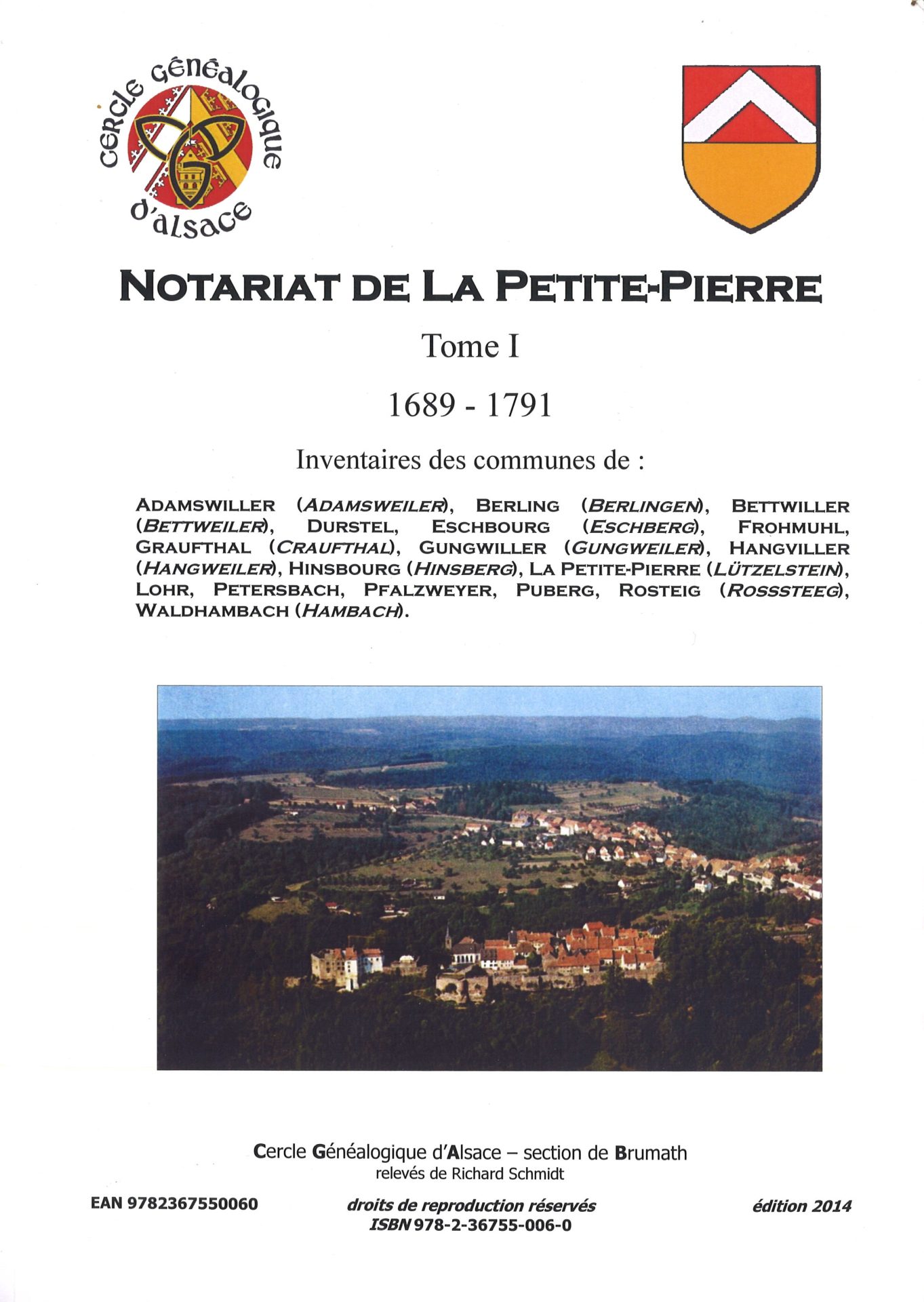 Notariat de La Petite-Pierre - tome I : 1689-1791 - Inventaires des communes