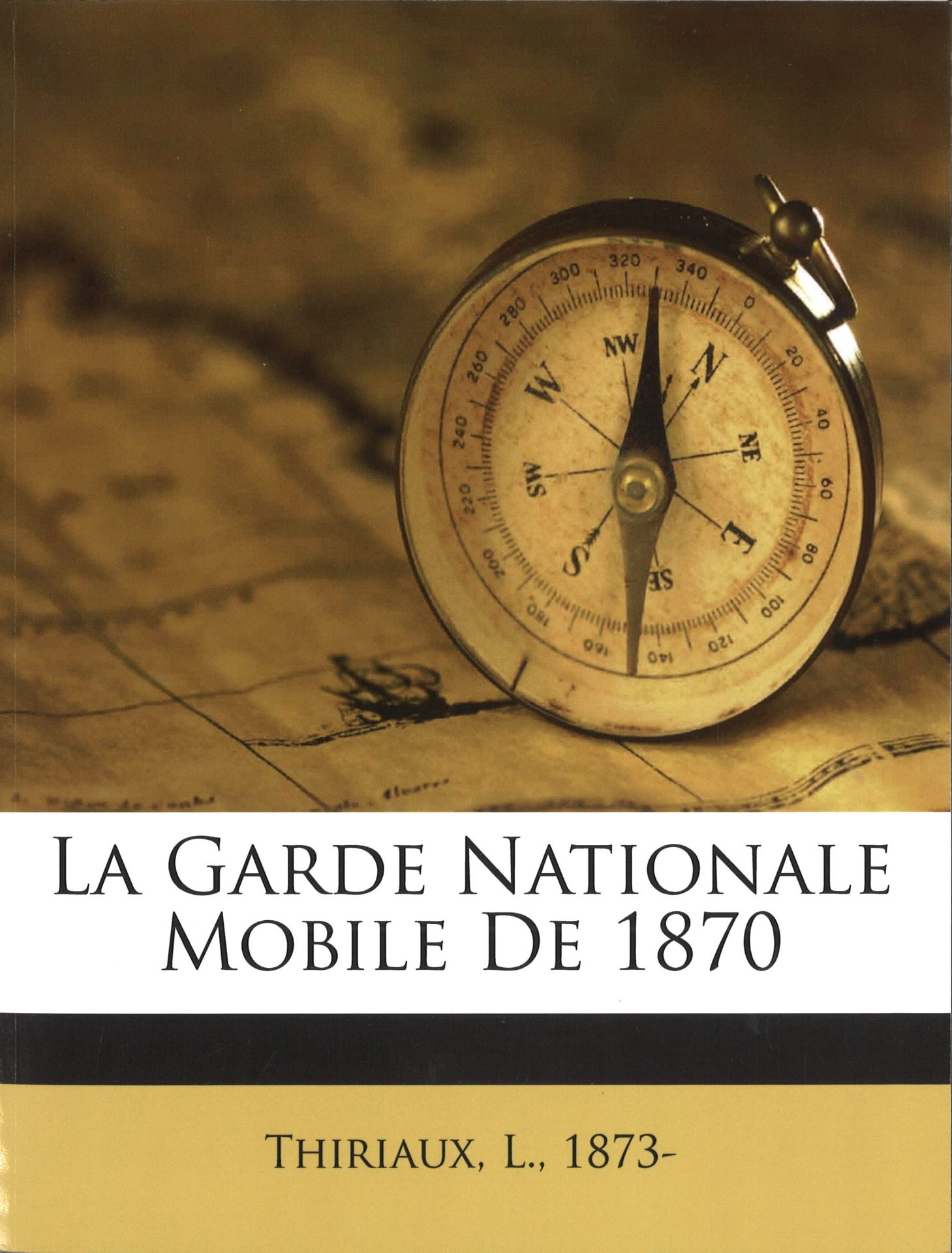 La Garde Nationale Mobile de 1870