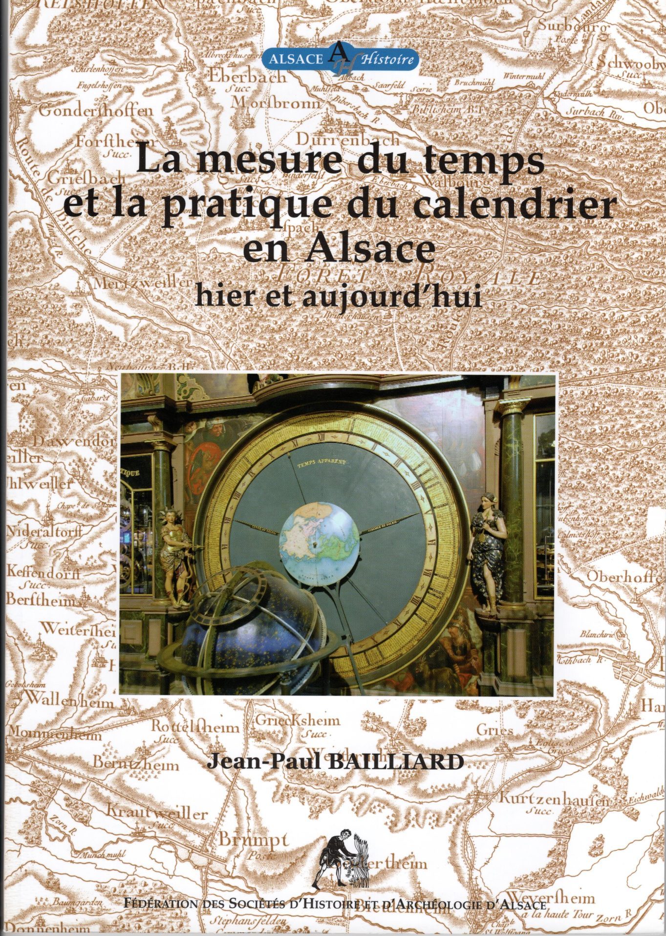 Collection Alsace Histoire Tome 3 - La mesure du temps et la pratique du calendrier en Alsace hier et aujourd'hui