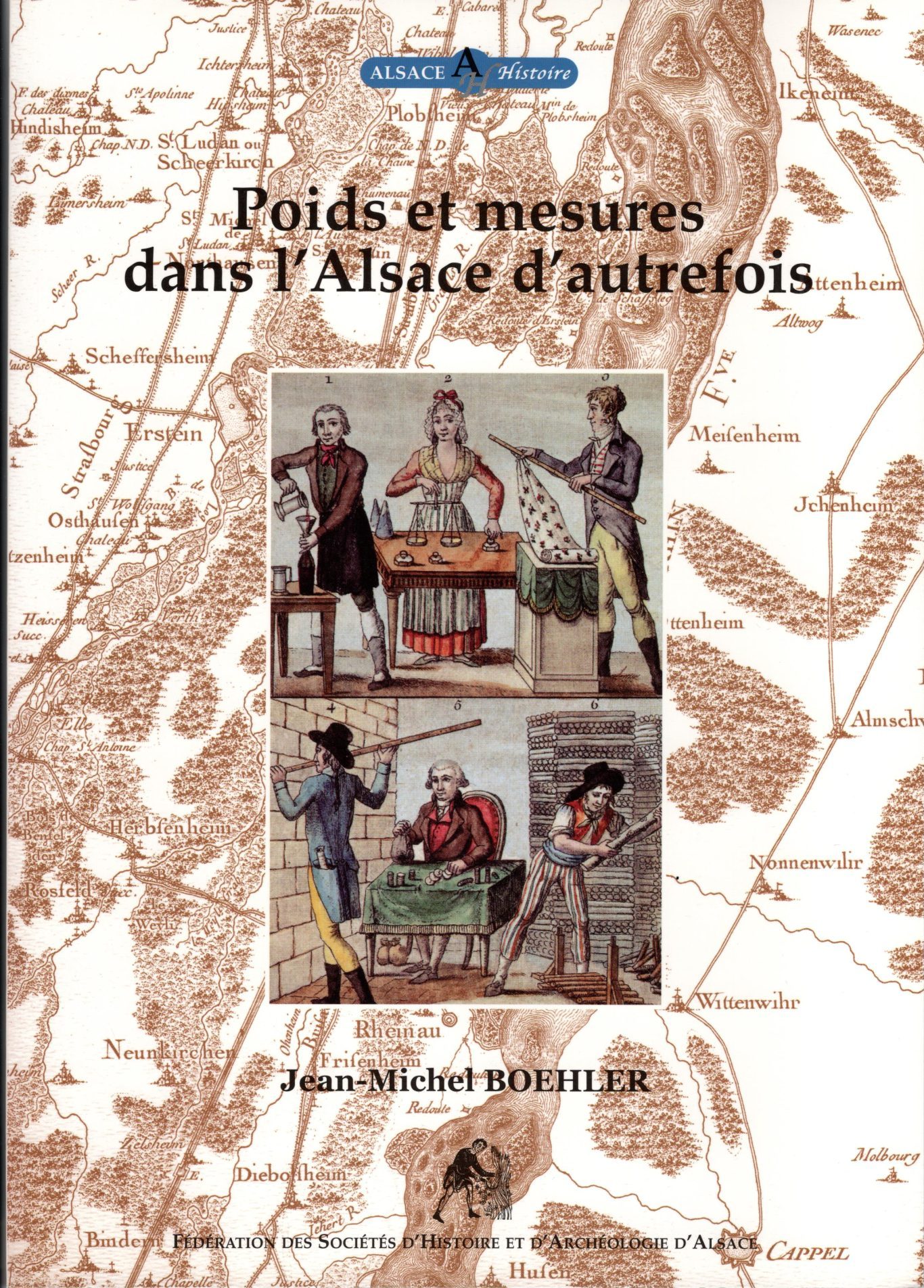 Collection Alsace Histoire Tome 4 - Poids et mesures dans l'Alsace d'autrefois