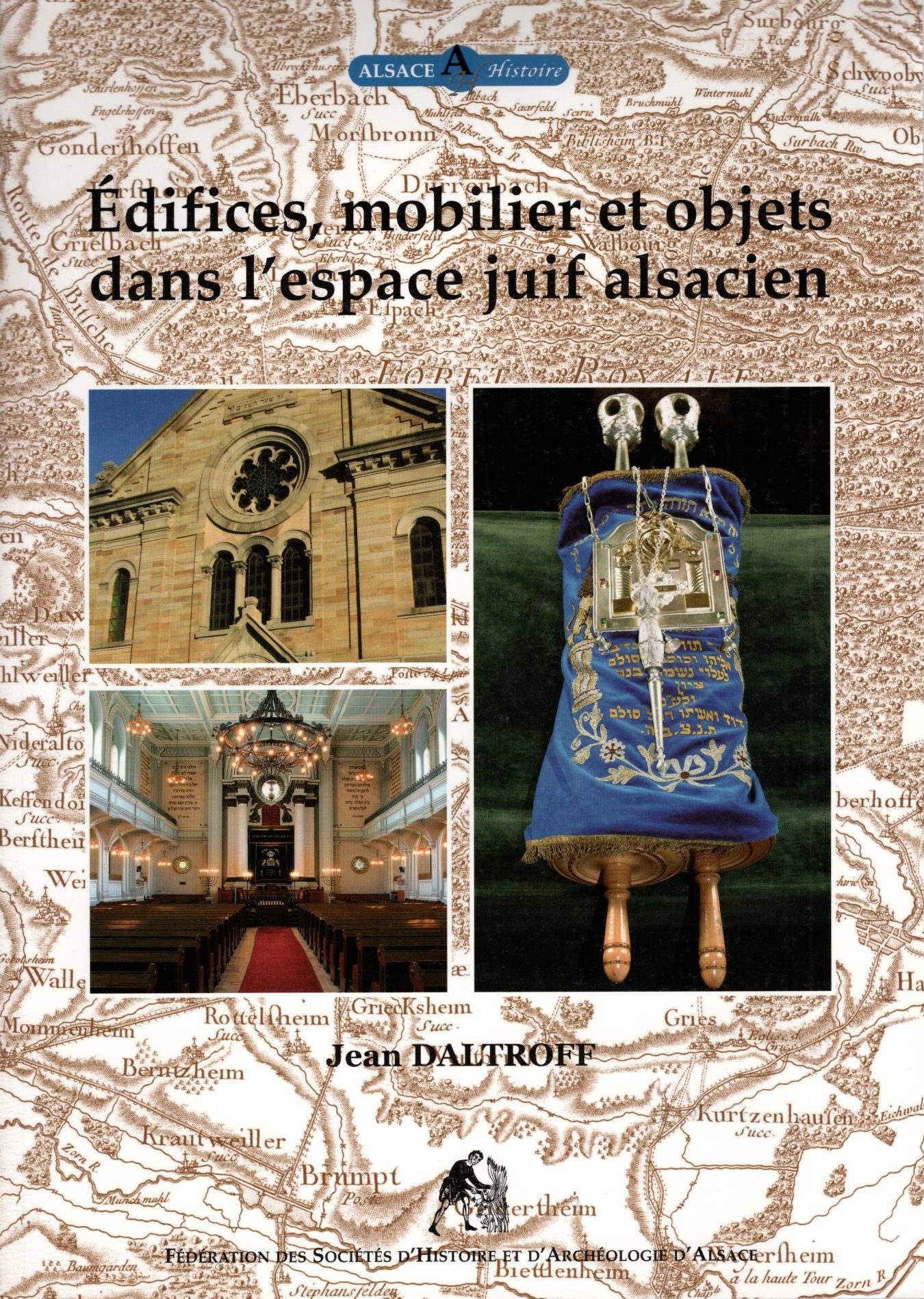 Collection Alsace Histoire Tome 8 - Edifices, mobilier et objets dans l'espace juif alsacien