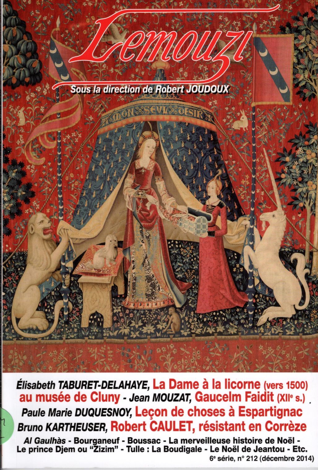 Lemouzi - La dame à la licorne (vers 1500) au musée de Cluny - Gaucelm Faidit (XIIème siècle) - Leçon de choses à Espartignac - Robert Caulet, résistant en Corrèze
