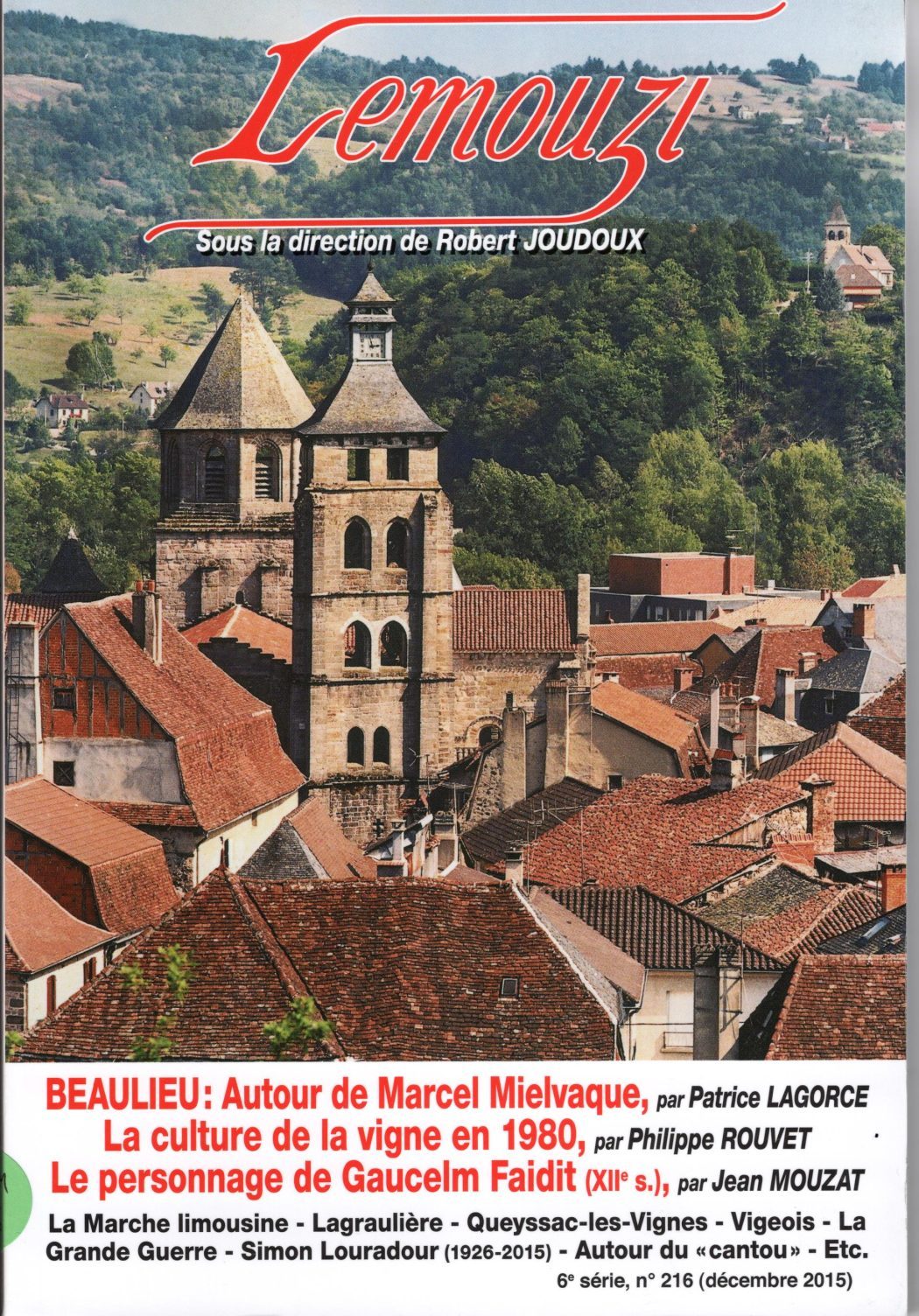 Lemouzi : Autour de Marcel Mielvaque - La culture de la vigne en 1980 - Le personnage de Gaucelm Faidit (XIIème siècle)
