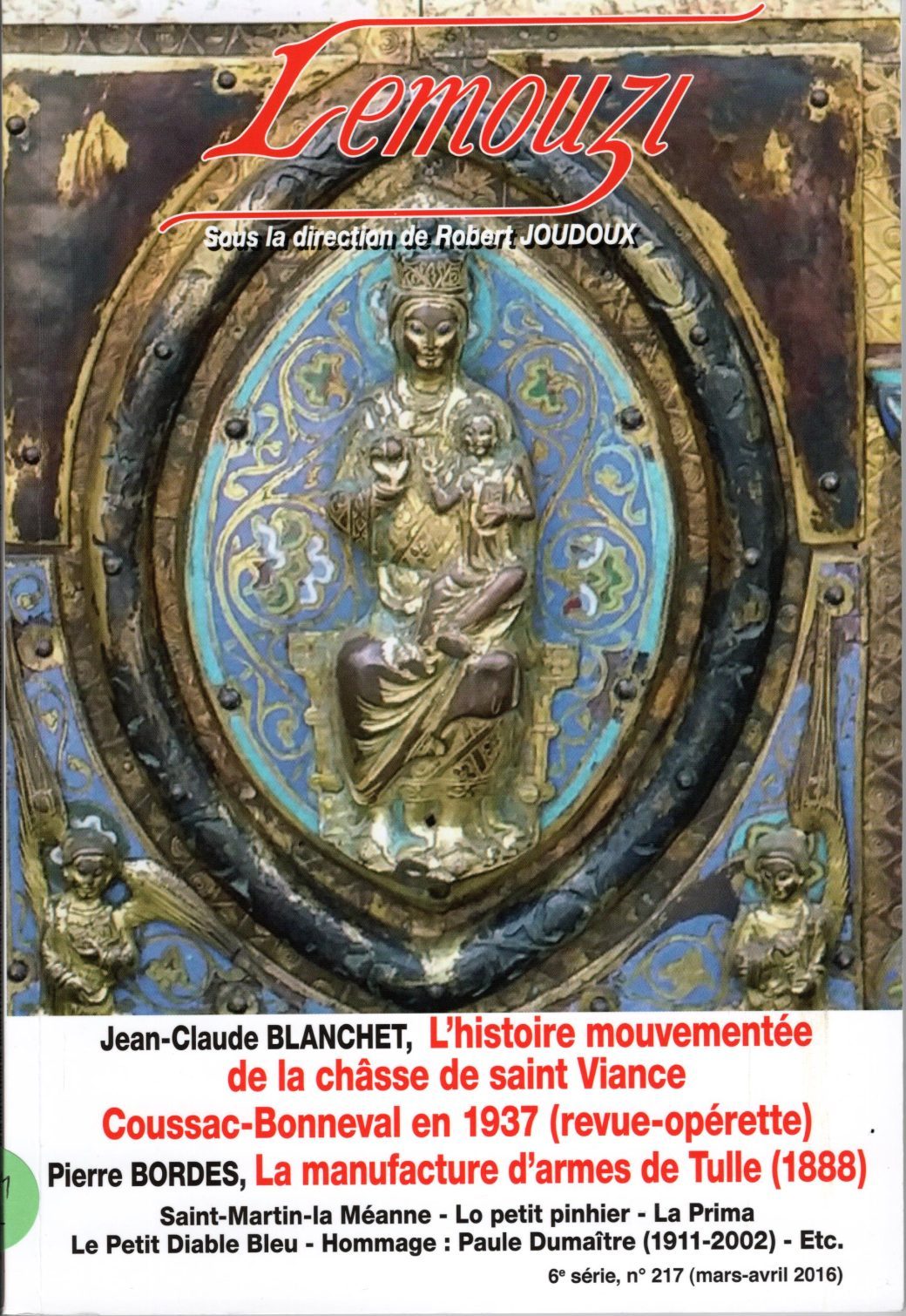 Lemouzi - L'histoire mouvementée de la châsse de Sant-Viance - Coussac-Bonneval en 1937 (revue-opérette) - La manufacture d'armes de Tulle