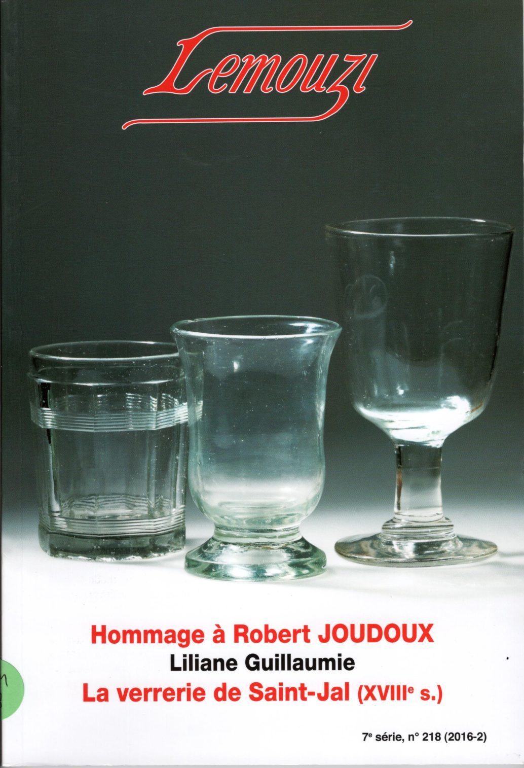 Lemouzi - Hommage à Robert Joudoux - La verrerie de Saint-Jal (XVIIIème siècle)