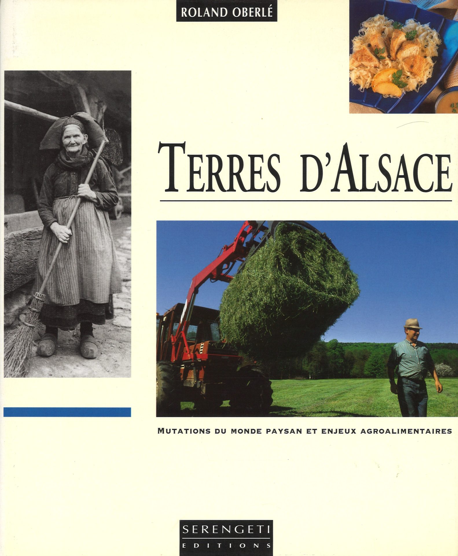 Terres d'Alsace - Mutations du monde paysan et enjeux agroalimentaires