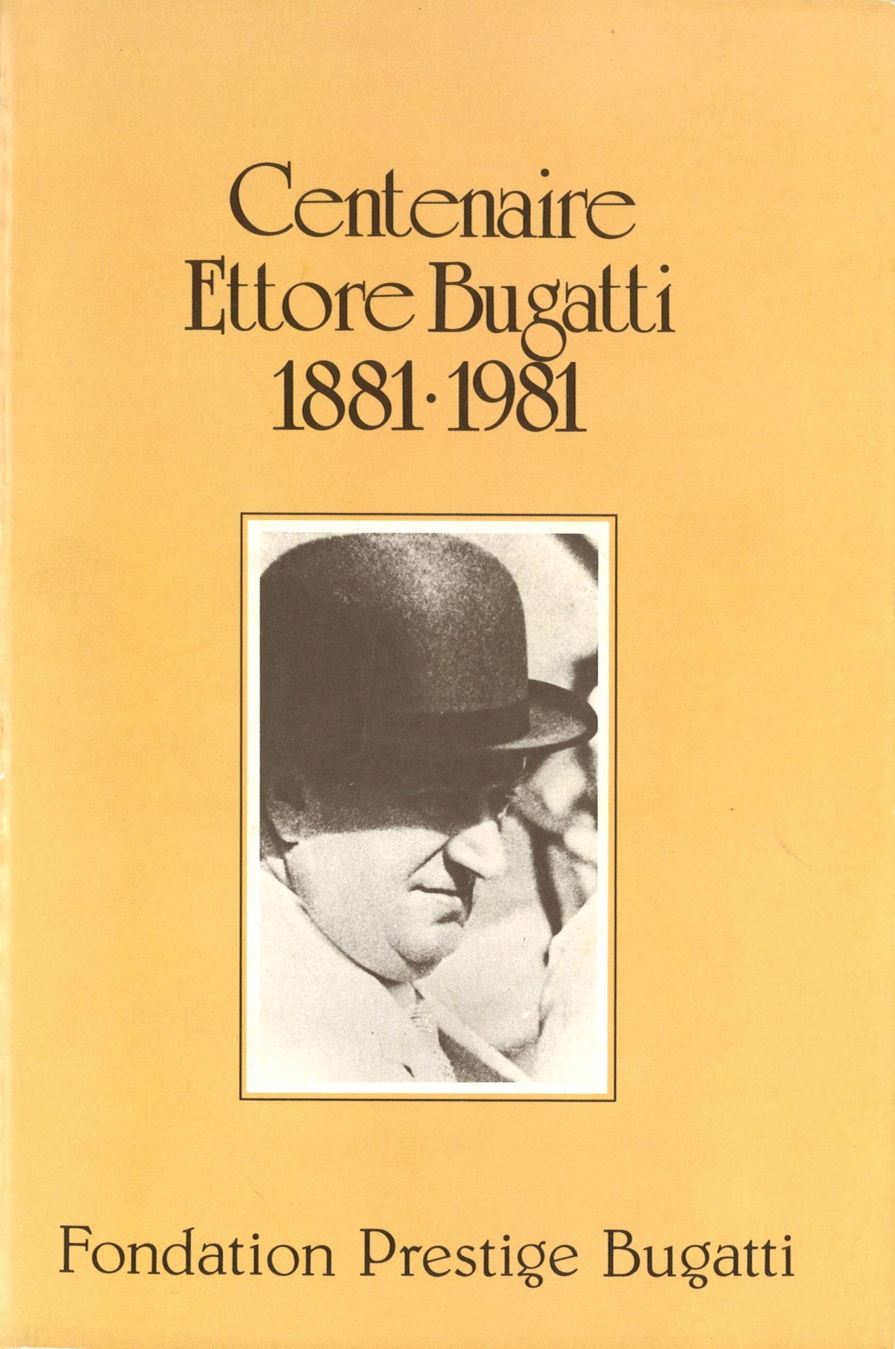 Centenaire Ettore Bugatti 1881-1981