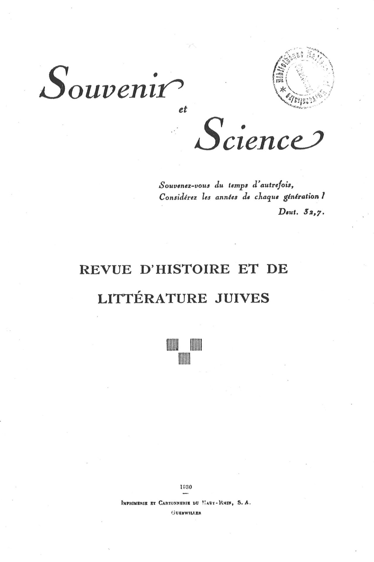 Souvenir et Science - Revue d'histoire et de littérature juives (1930) - Revue mensuelle d'histoire et de littérature juive (1931-1934)