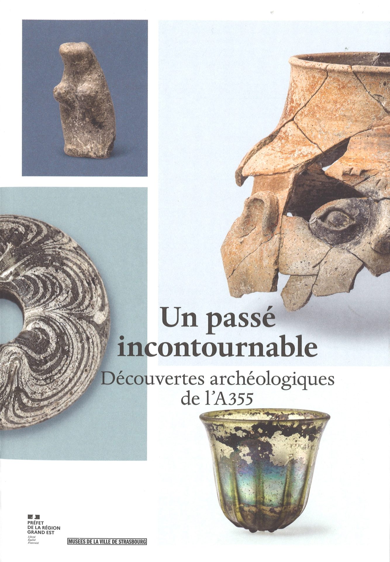 Un passé incontournable - Découvertes archéologiques de l'A355