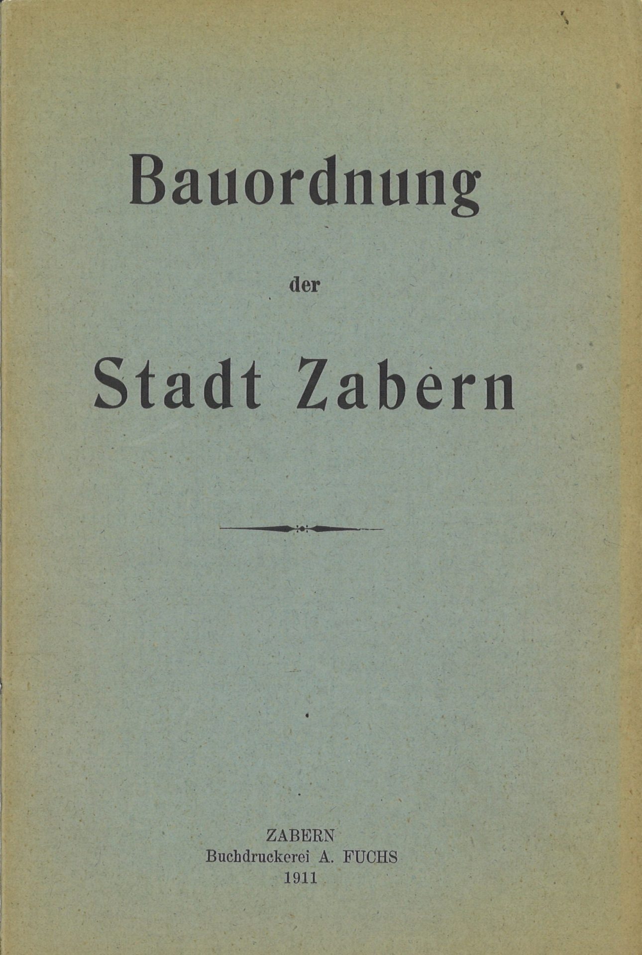 Bauordnung der Stadt Zabern