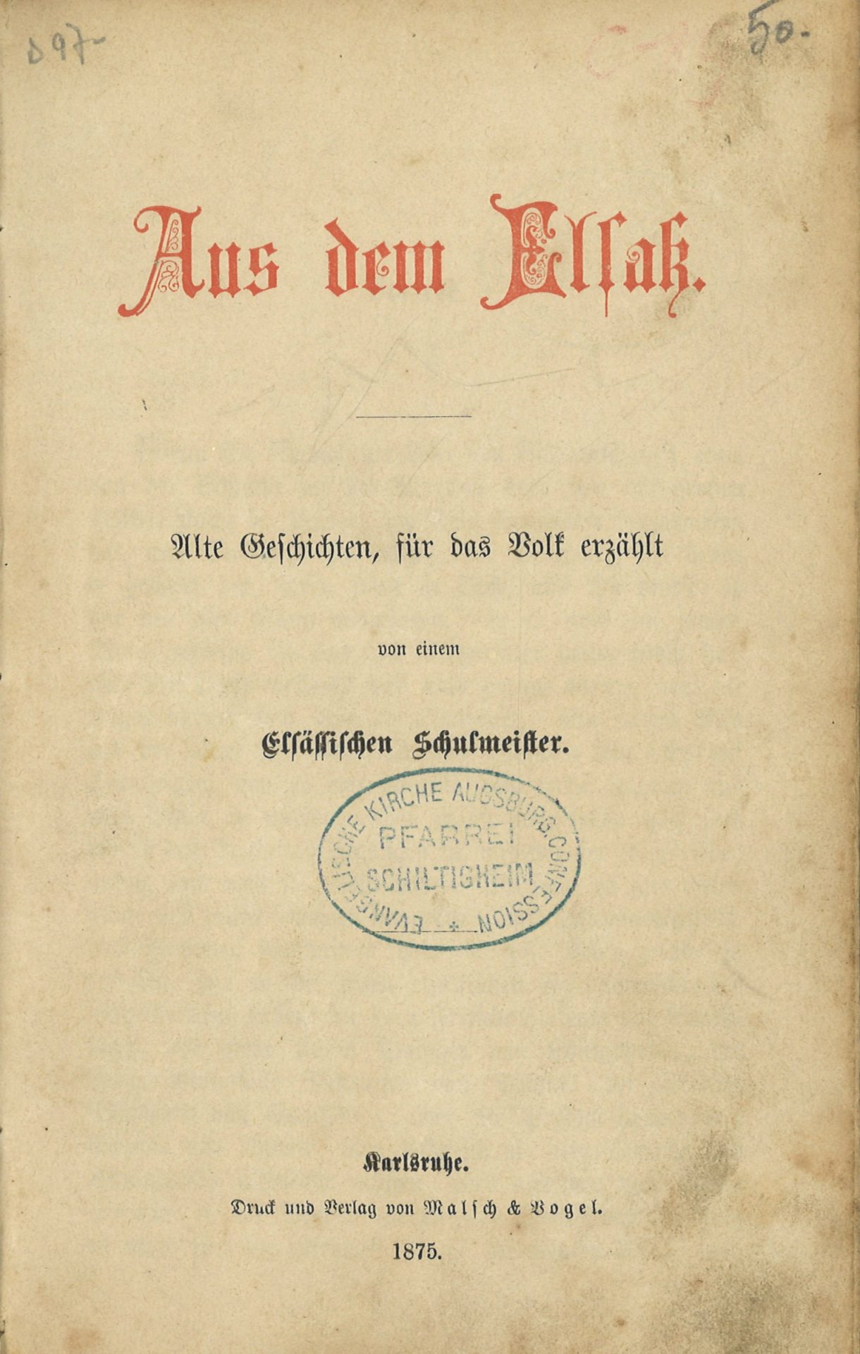 Aus dem Elsass - Alte Geschichten, für das Volk erzählt